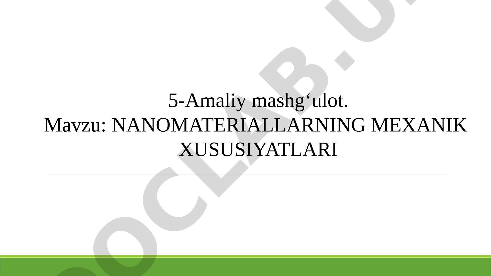 Nanomateriallarning mexanik xossalari, jumladan qattiqlik, mustahkamlik va plastiklik