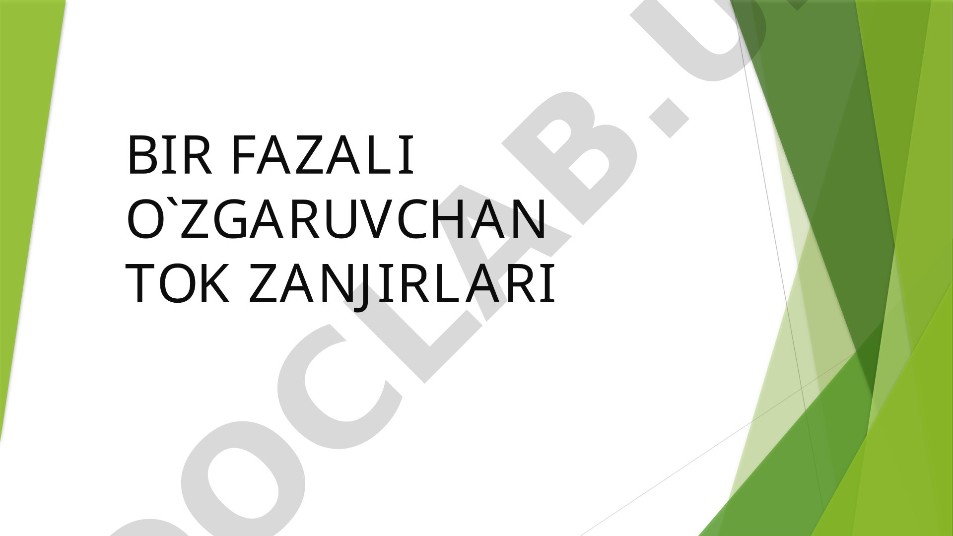 Bir fazali o'zgaruvchan tok zanjirlari