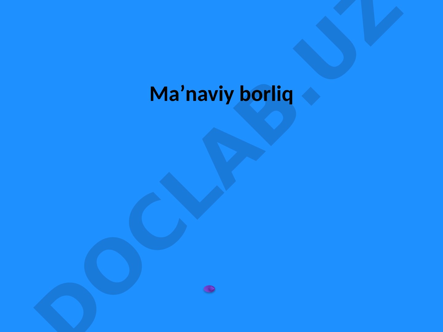 Ma'naviy borliqning mohiyati va qadriyatlari