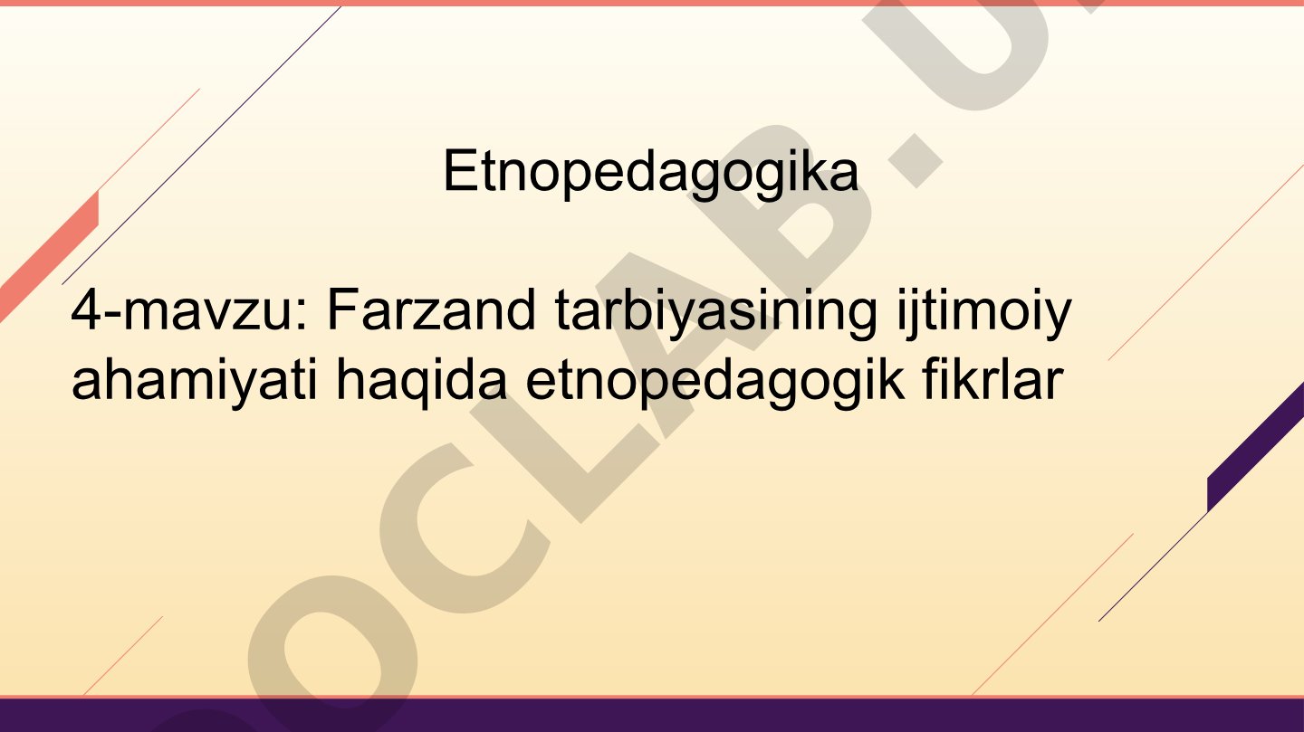 Farzand tarbiyasining ijtimoiy ahamiyati haqida etnopedagogik fikrlar