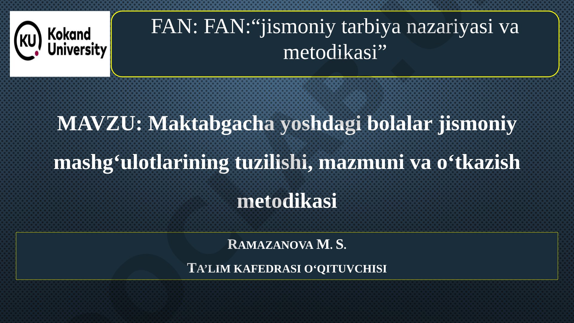 Maktabgacha yoshdagi bolalar jismoniy mashg'ulotlarining tuzilishi, mazmuni va o'tkazish metodikasi