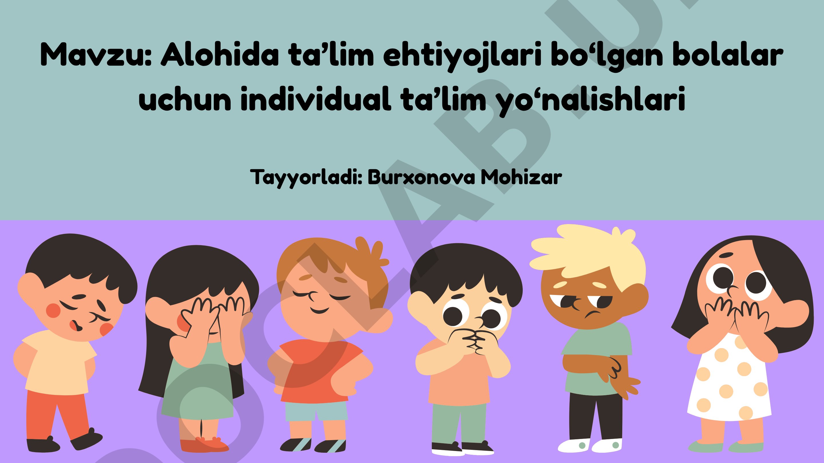 Alohida ta’lim ehtiyojlari bo‘lgan bolalar uchun individual ta’lim yo‘nalishlari
