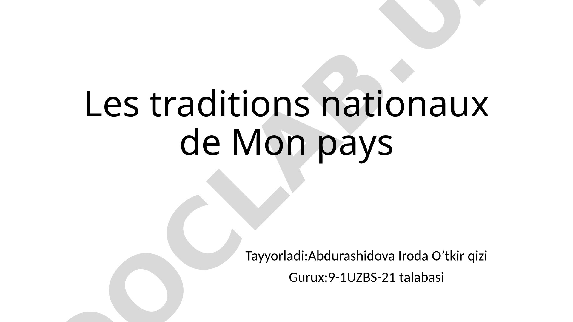 Les traditions nationaux de Mon pays