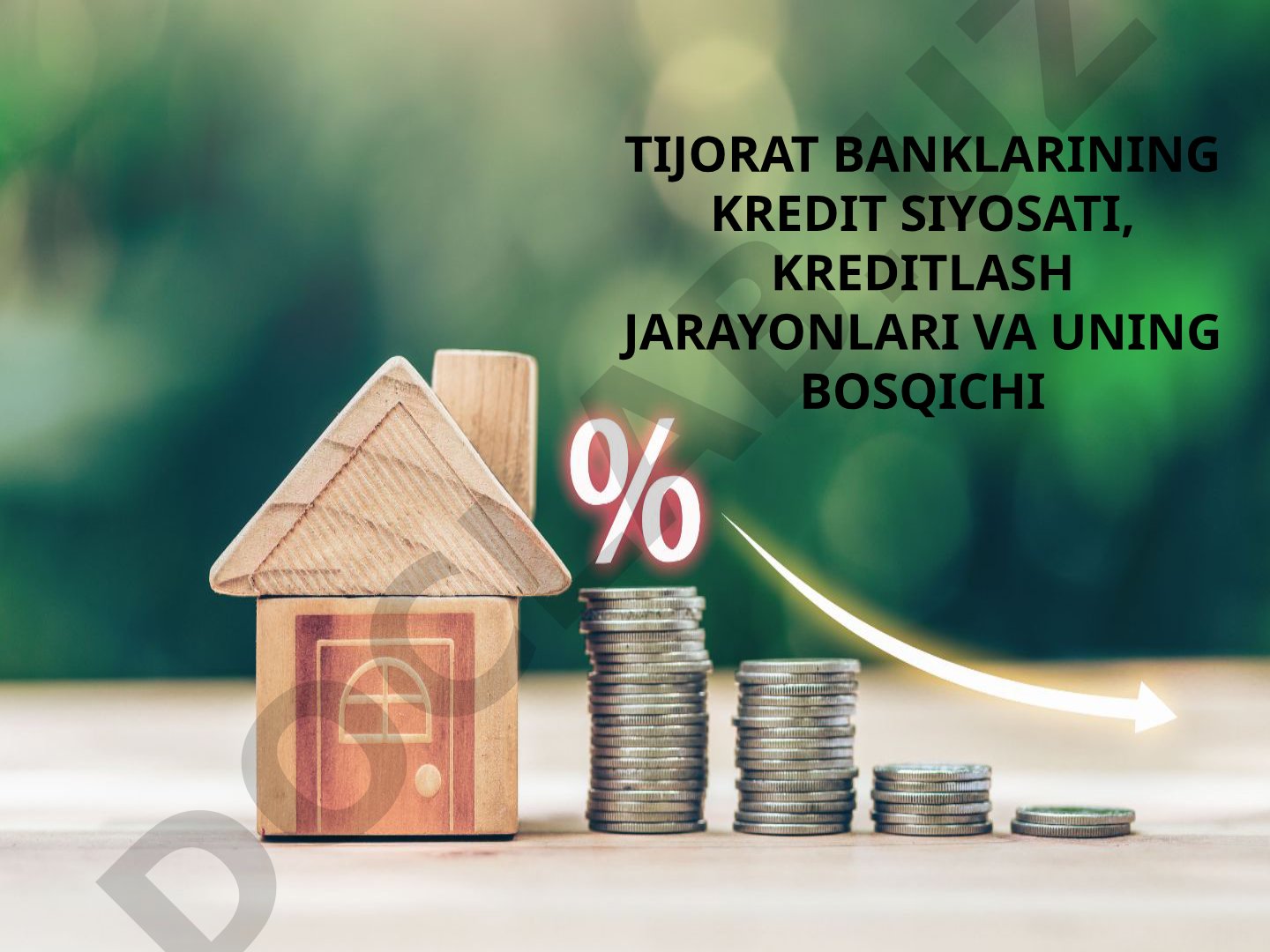 Tijorat banklarining kredit siyosati, kreditlash jarayonlari va uning bosqichi