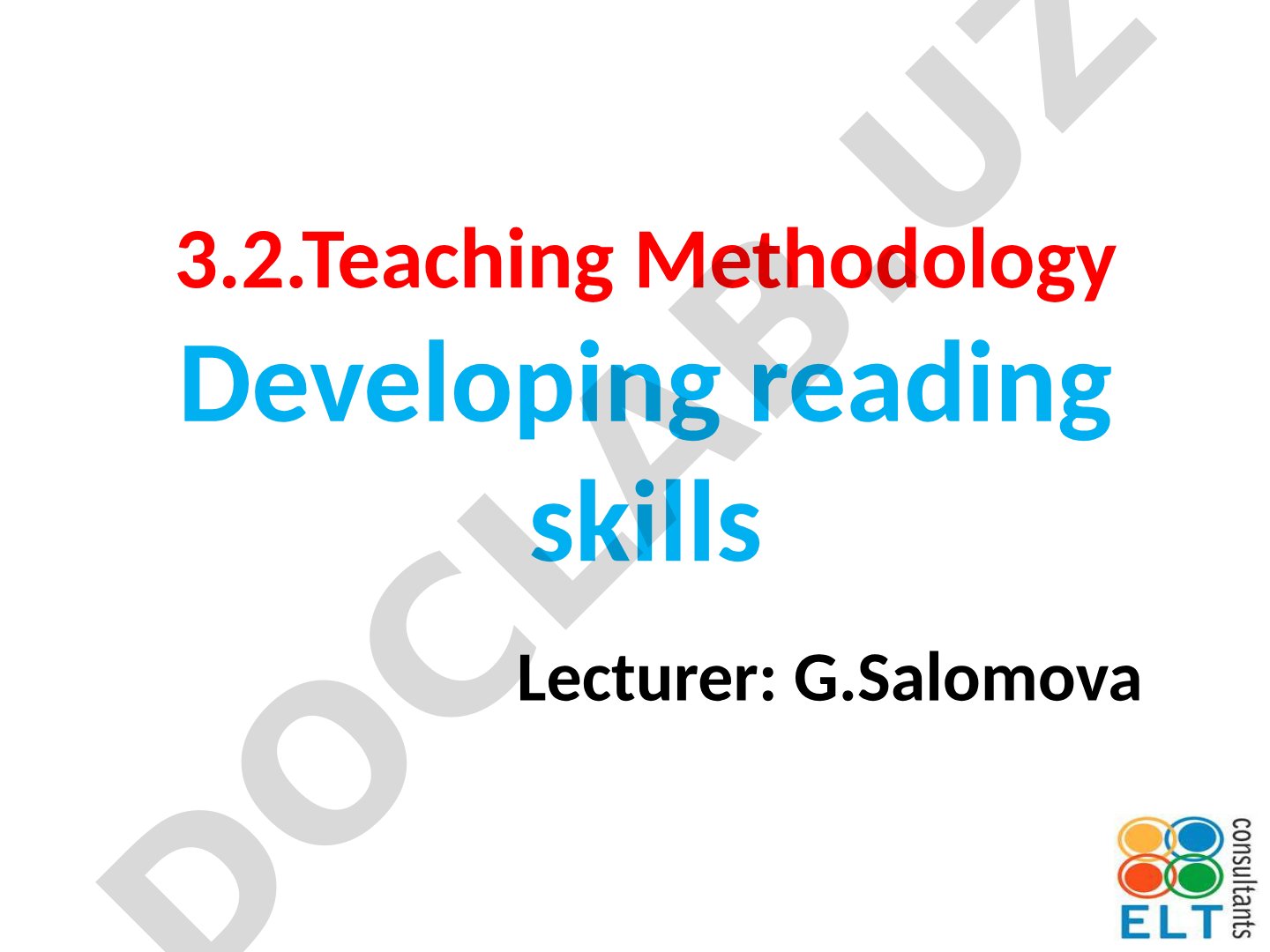 Teaching Methodology Developing reading skills