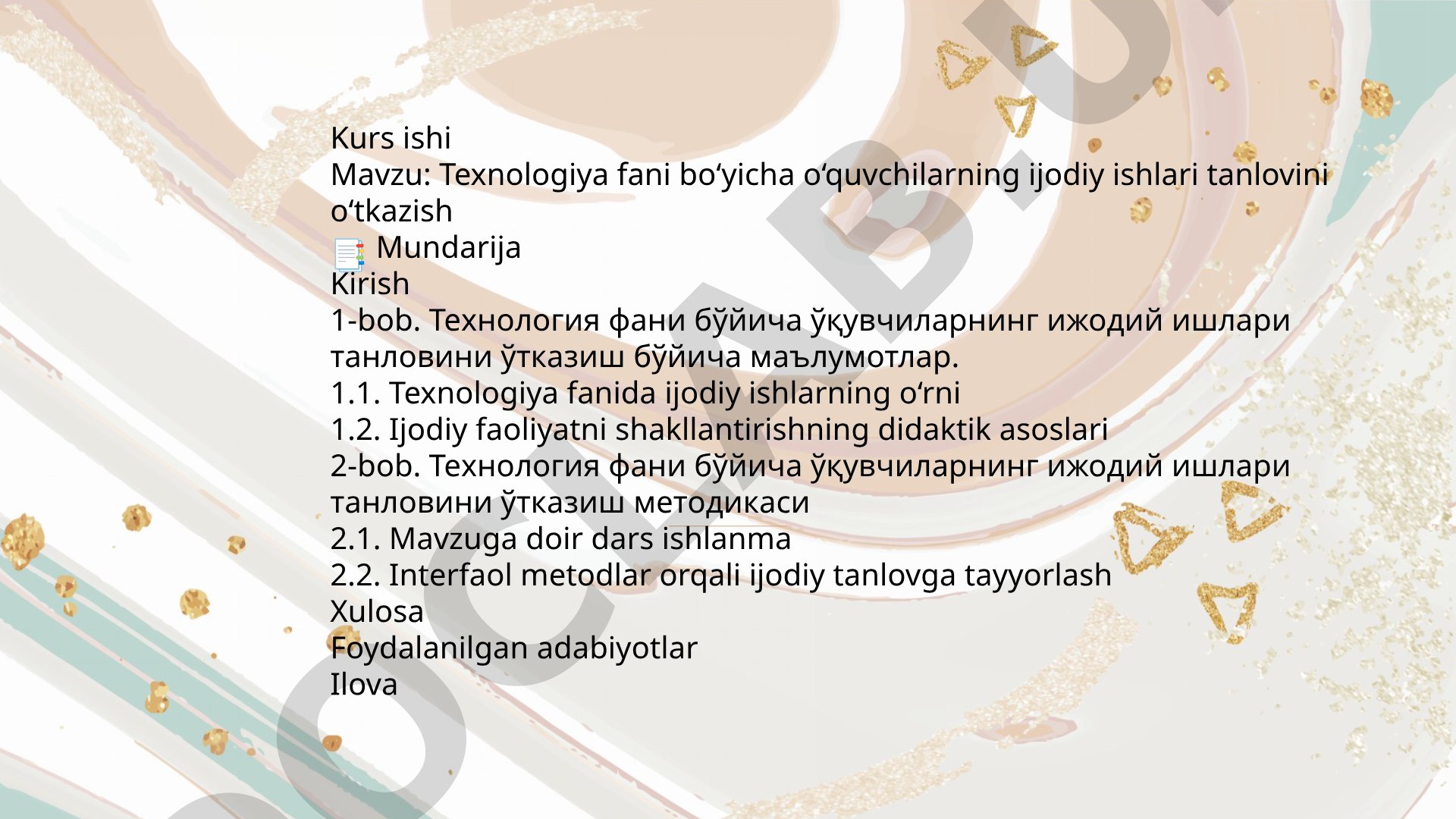 Texnologiya fani bo‘yicha o‘quvchilarning ijodiy ishlari tanlovini o‘tkazish