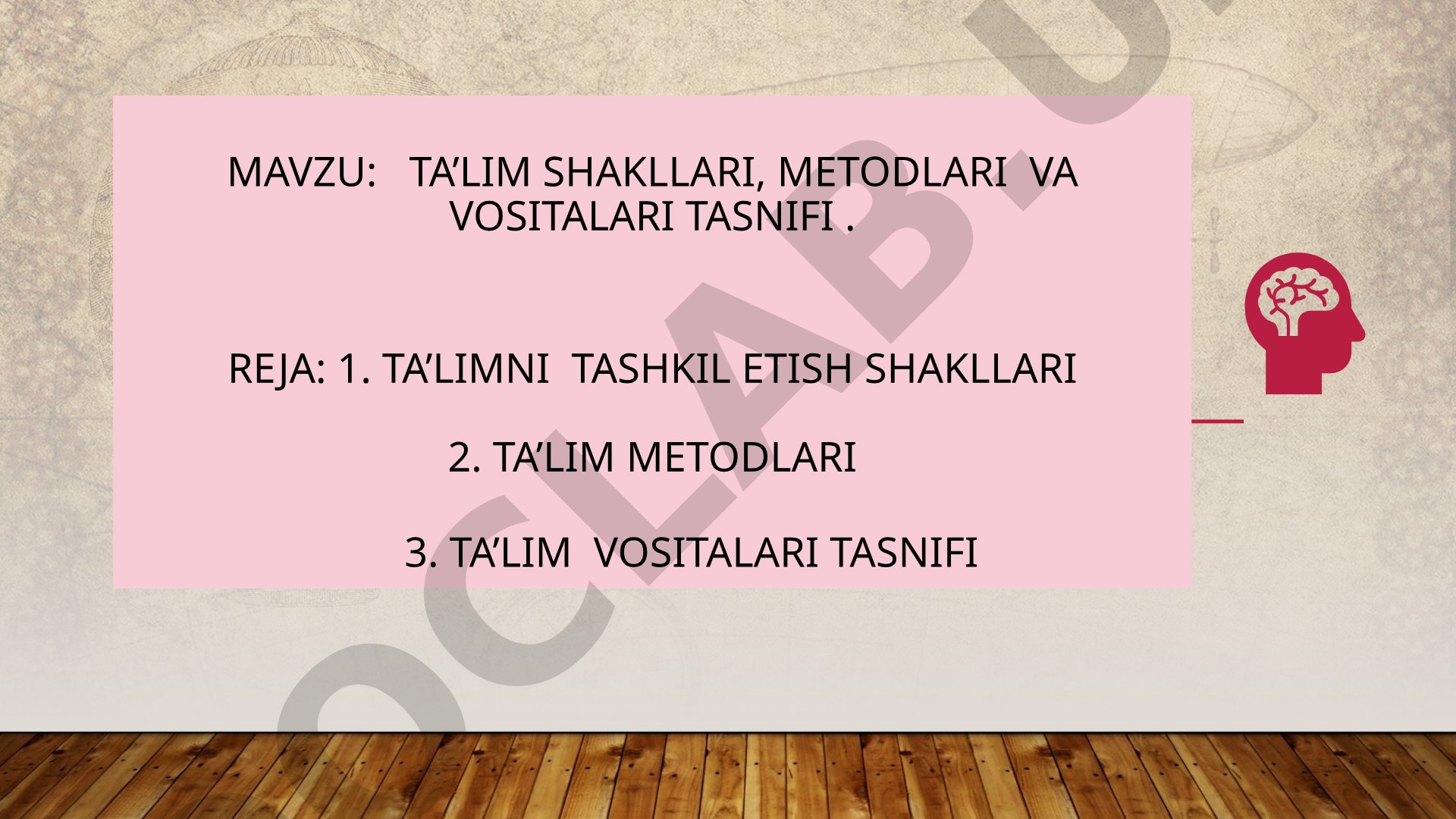 Ta'lim shakllari, metodlari va vositalari tasnifi