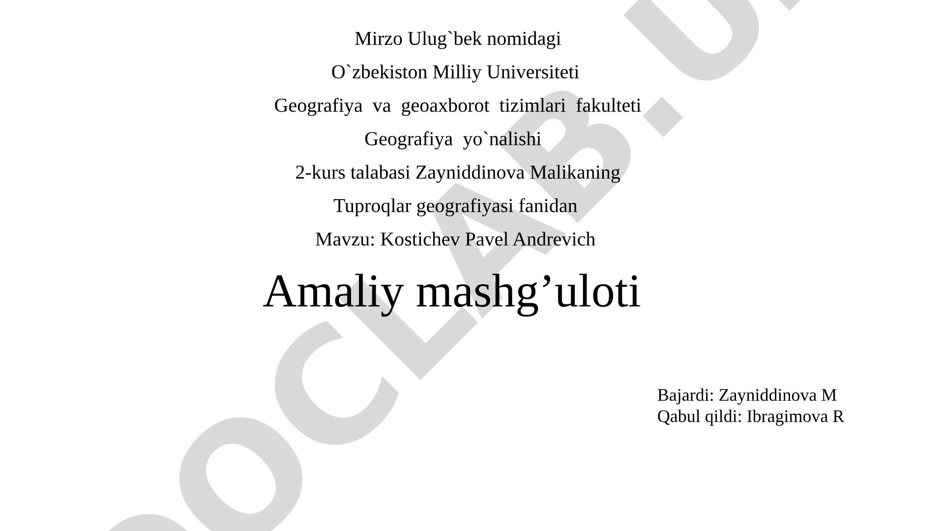Kostichev Pavel Andrevichning tuproqlar geografiyasiga qo'shgan hissasi