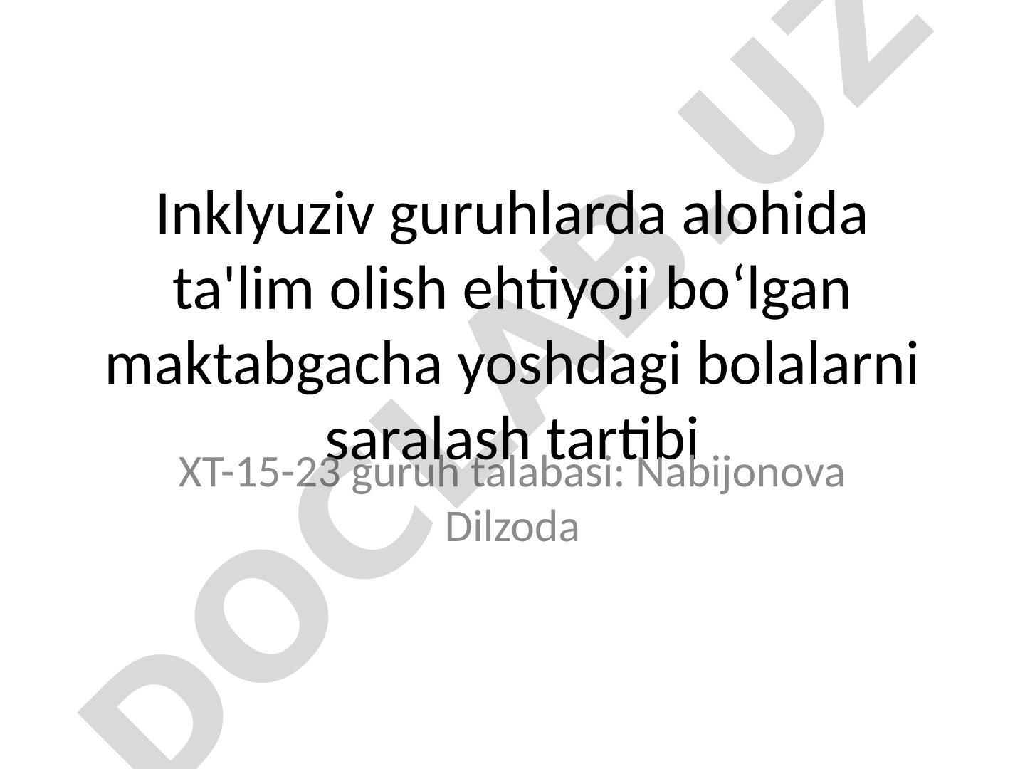 Inklyuziv guruhlarda alohida ta'lim ehtiyoji bo'lgan bolalarni saralash tartibi