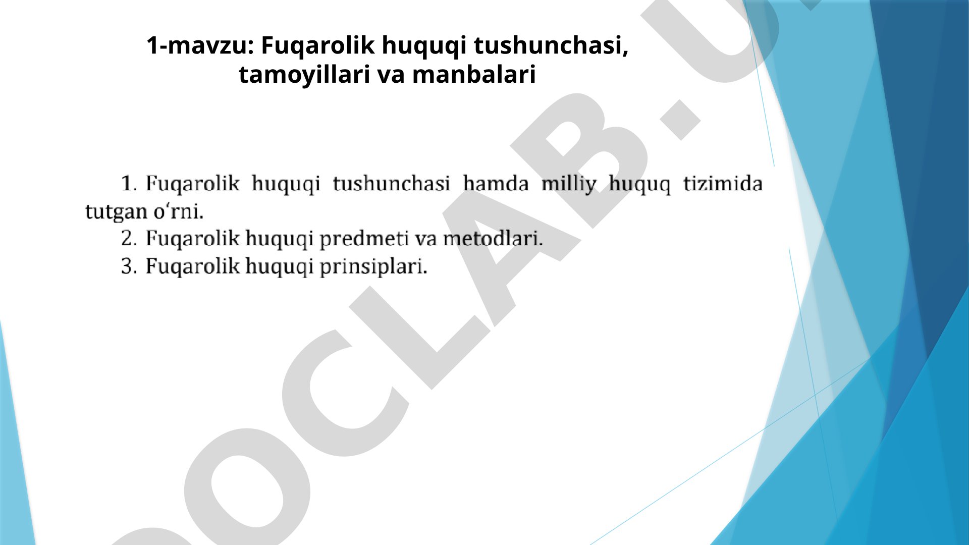 Fuqarolik huquqi tushunchasi, tamoyillari va manbalari