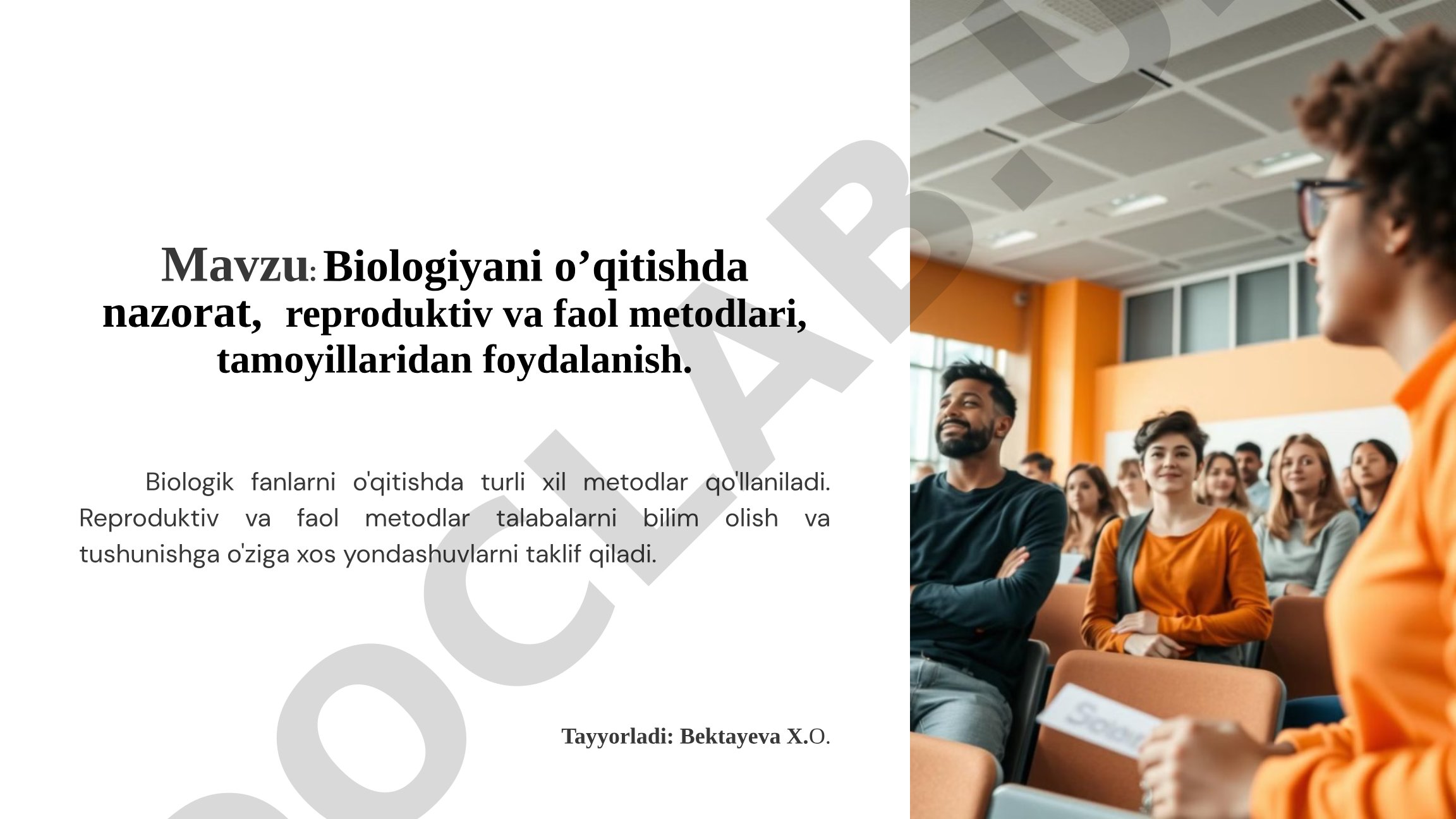 Biologiyani o'qitishda nazorat, reproduktiv va faol metodlari, tamoyillaridan foydalanish