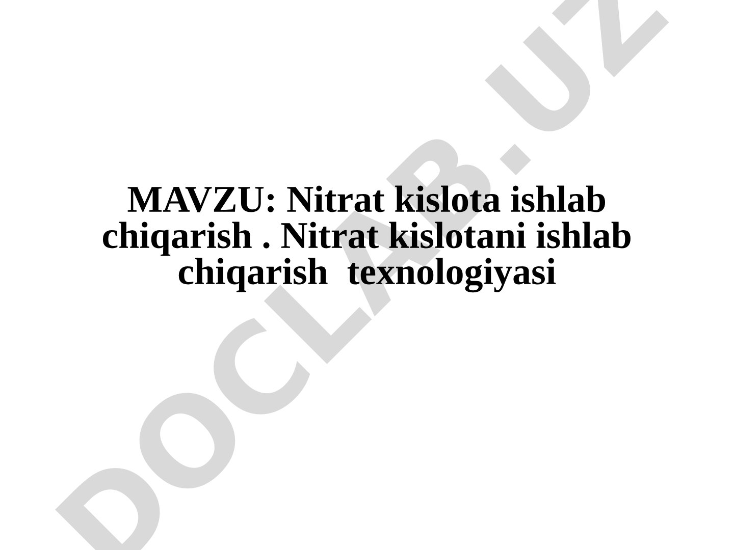 Nitrat kislota ishlab chiqarish texnologiyasi