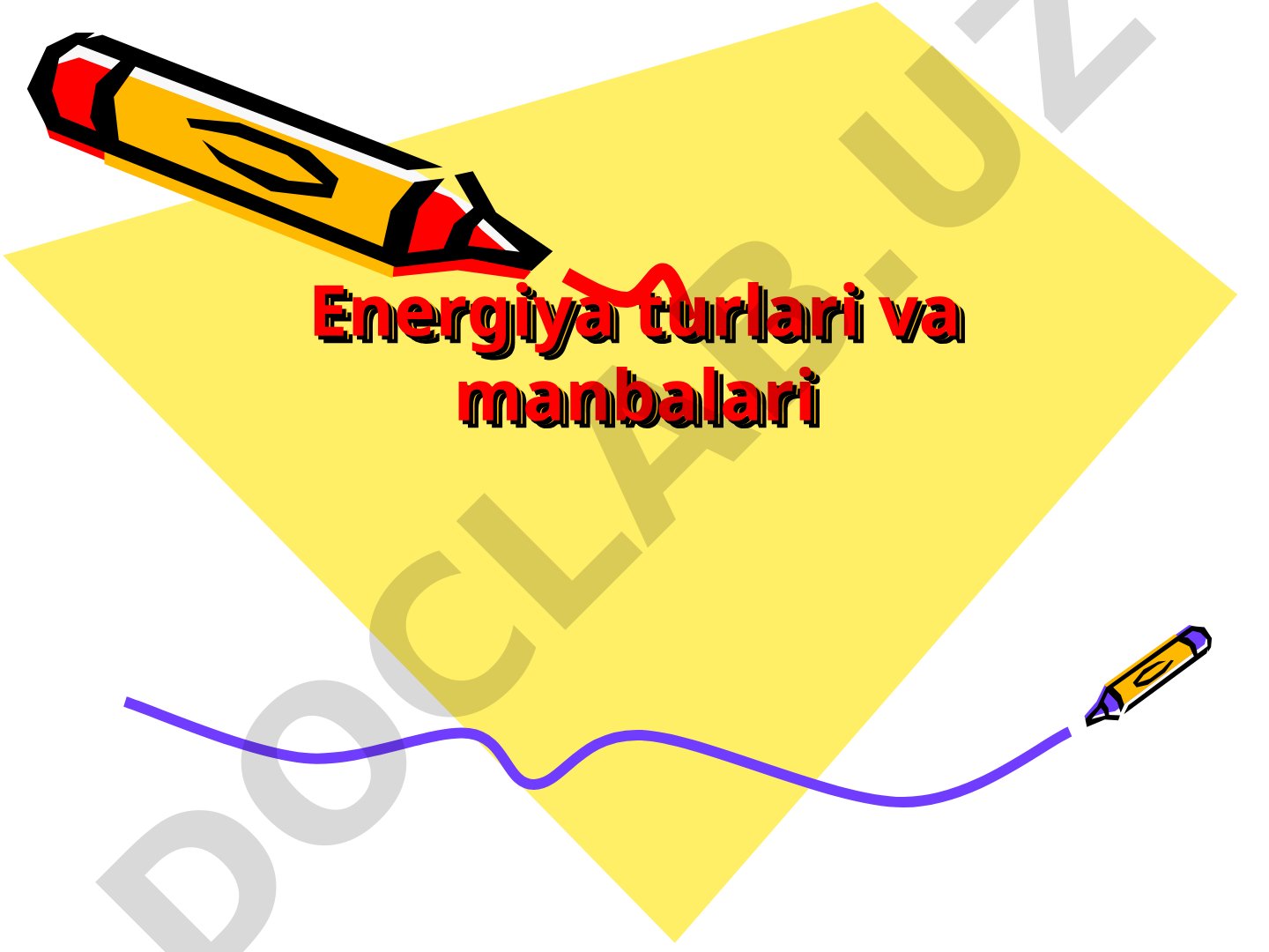Energiya turlari va manbalari
