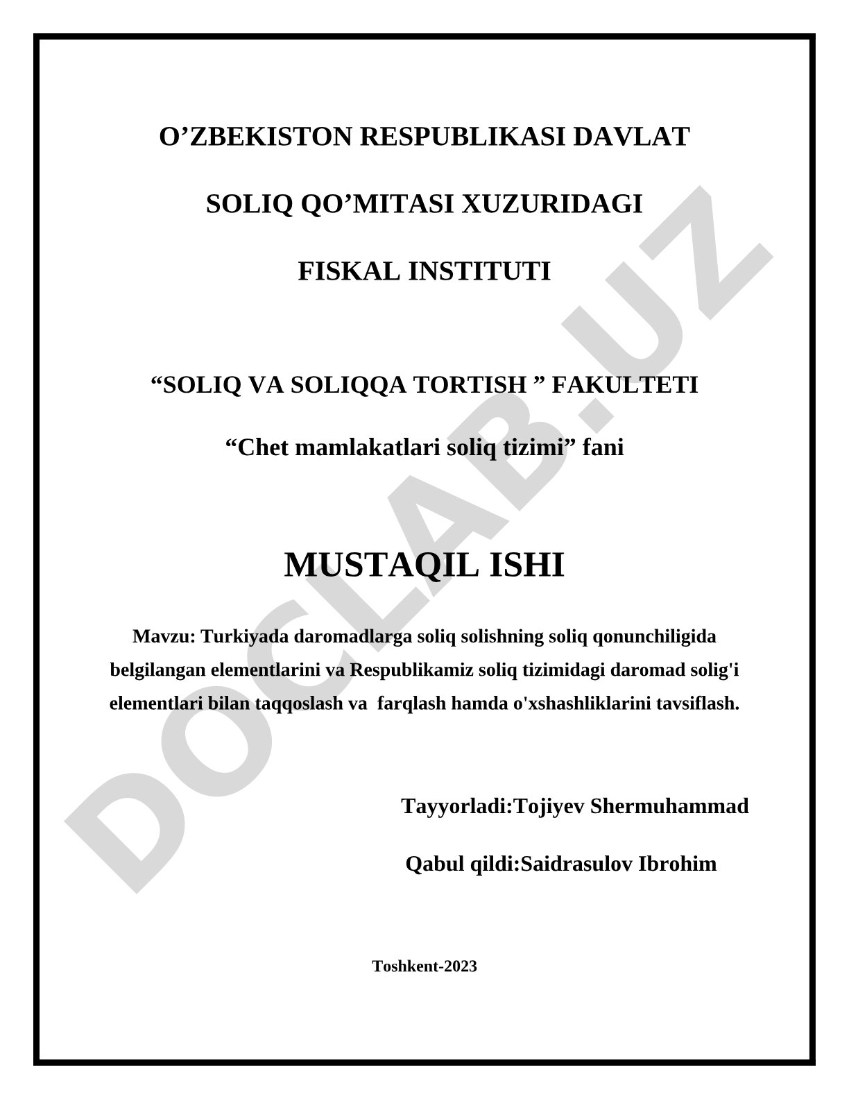 Turkiyada daromadlarga soliq solishning soliq qonunchiligida belgilangan elementlarini va Respublikamiz soliq tizimidagi daromad solig'i elementlari bilan taqqoslash va farqlash hamda o'xshashliklarini tavsiflash