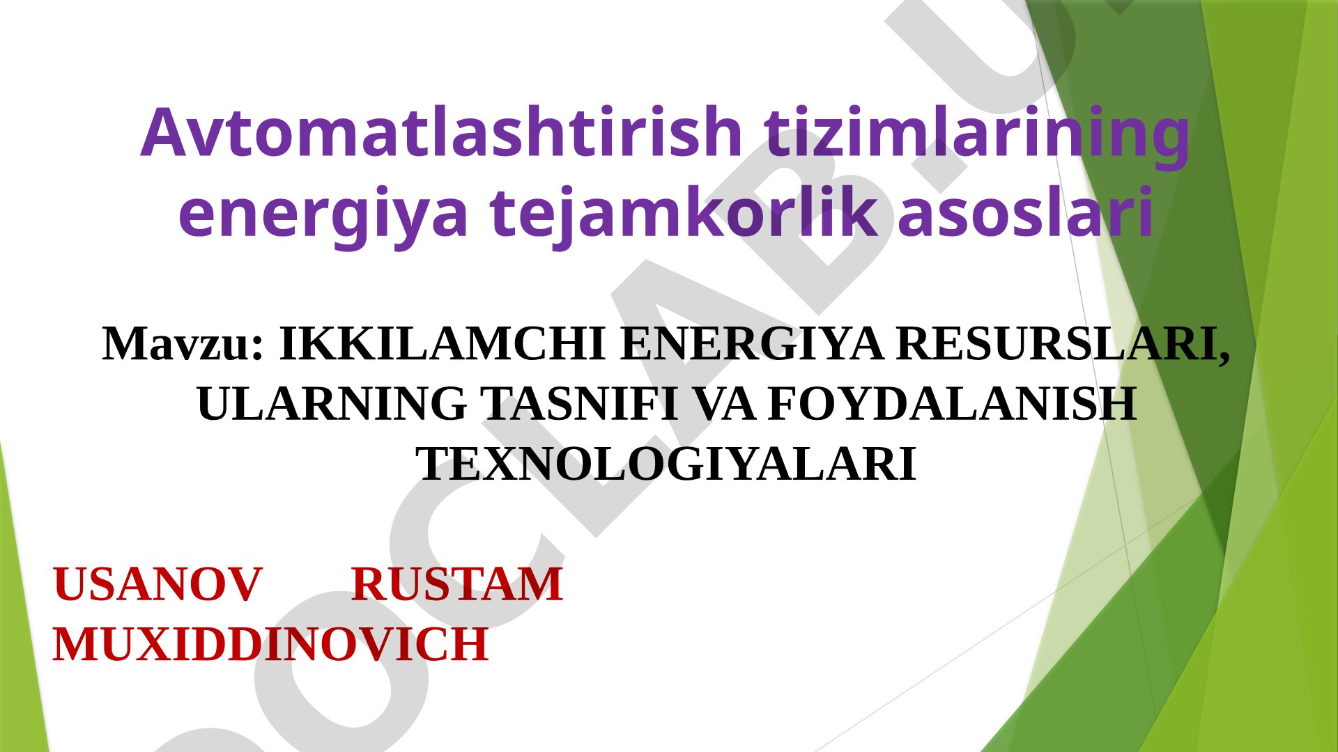 Ikkilamchi energiya resurslari, ularning tasnifi va foydalanish texnologiyalari