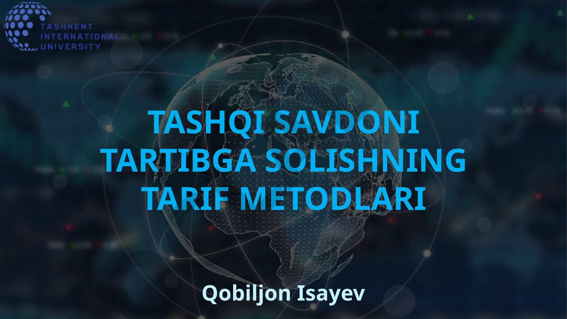 Tashqi savdoni tartibga solishning tarif metodlari