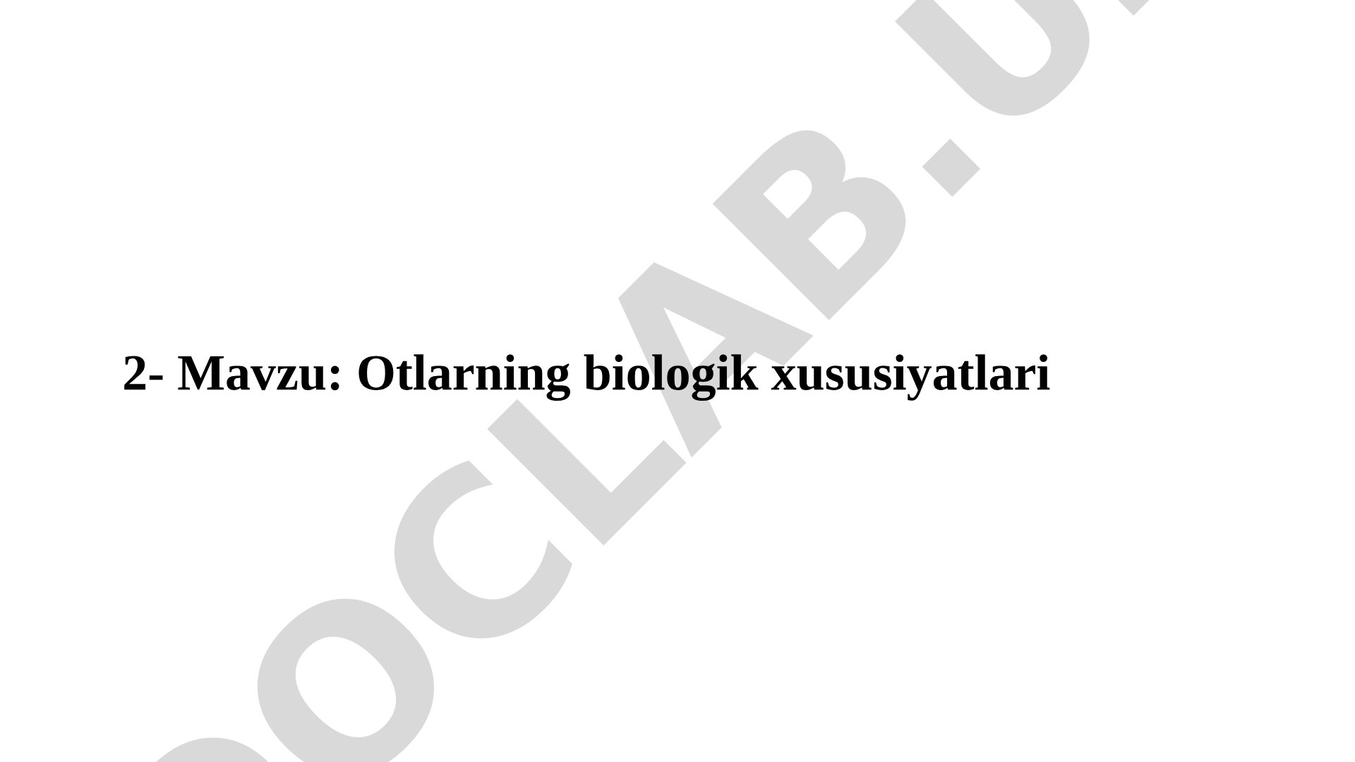 Otlarning biologik xususiyatlari