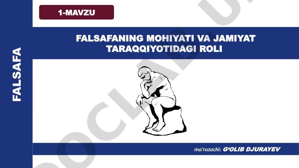 Falsafaning mohiyati va jamiyat taraqqiyotidagi roli