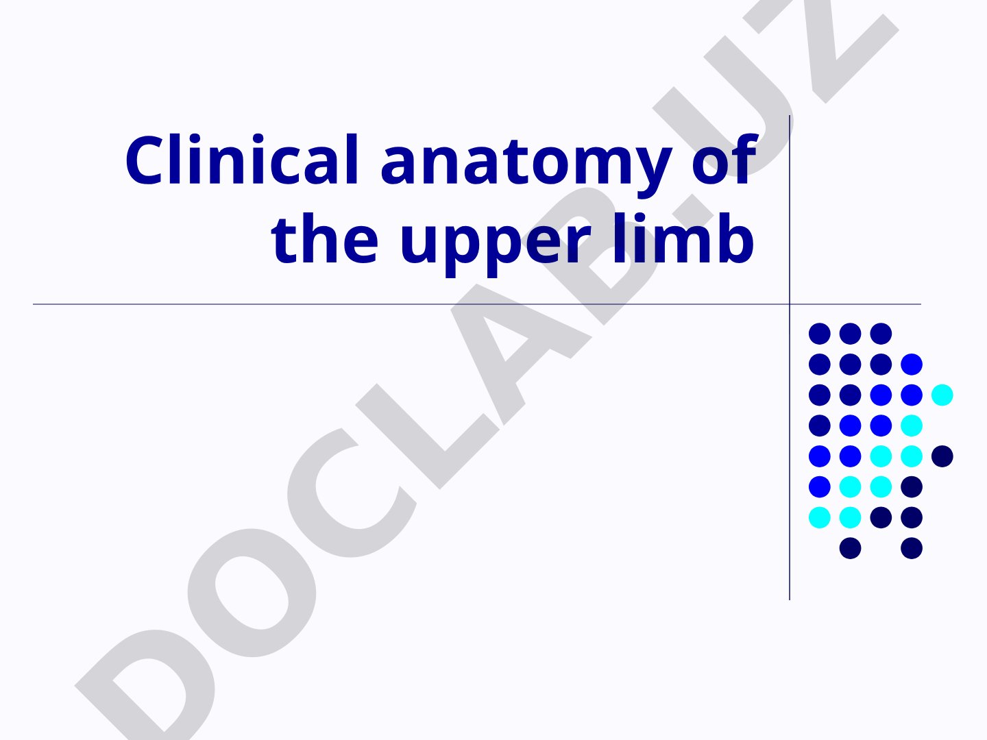Clinical anatomy of the upper limb