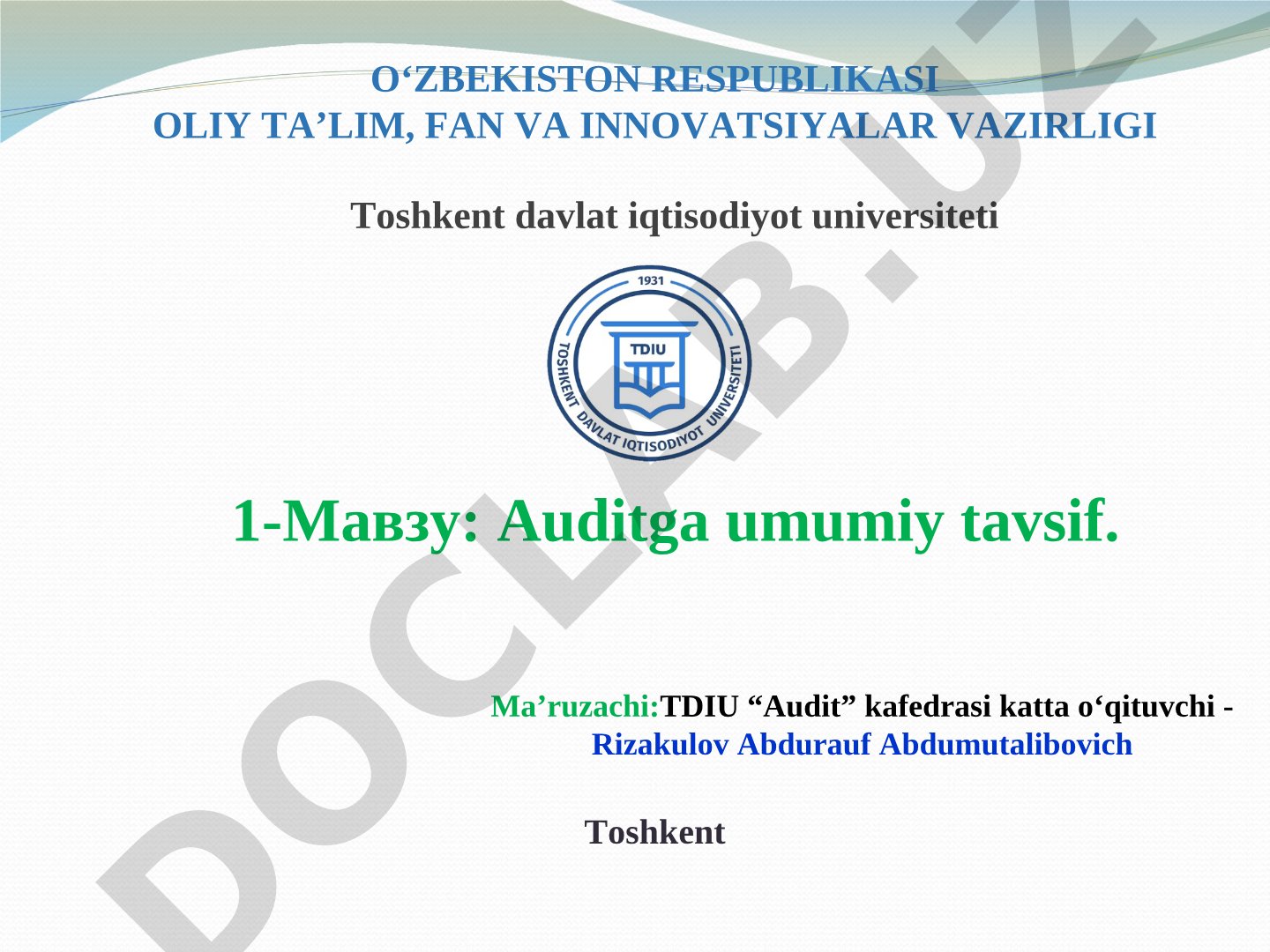 Auditning vazifalari, buxgalteriya hisobi bilan farqi, auditorlik tekshiruvi haqida