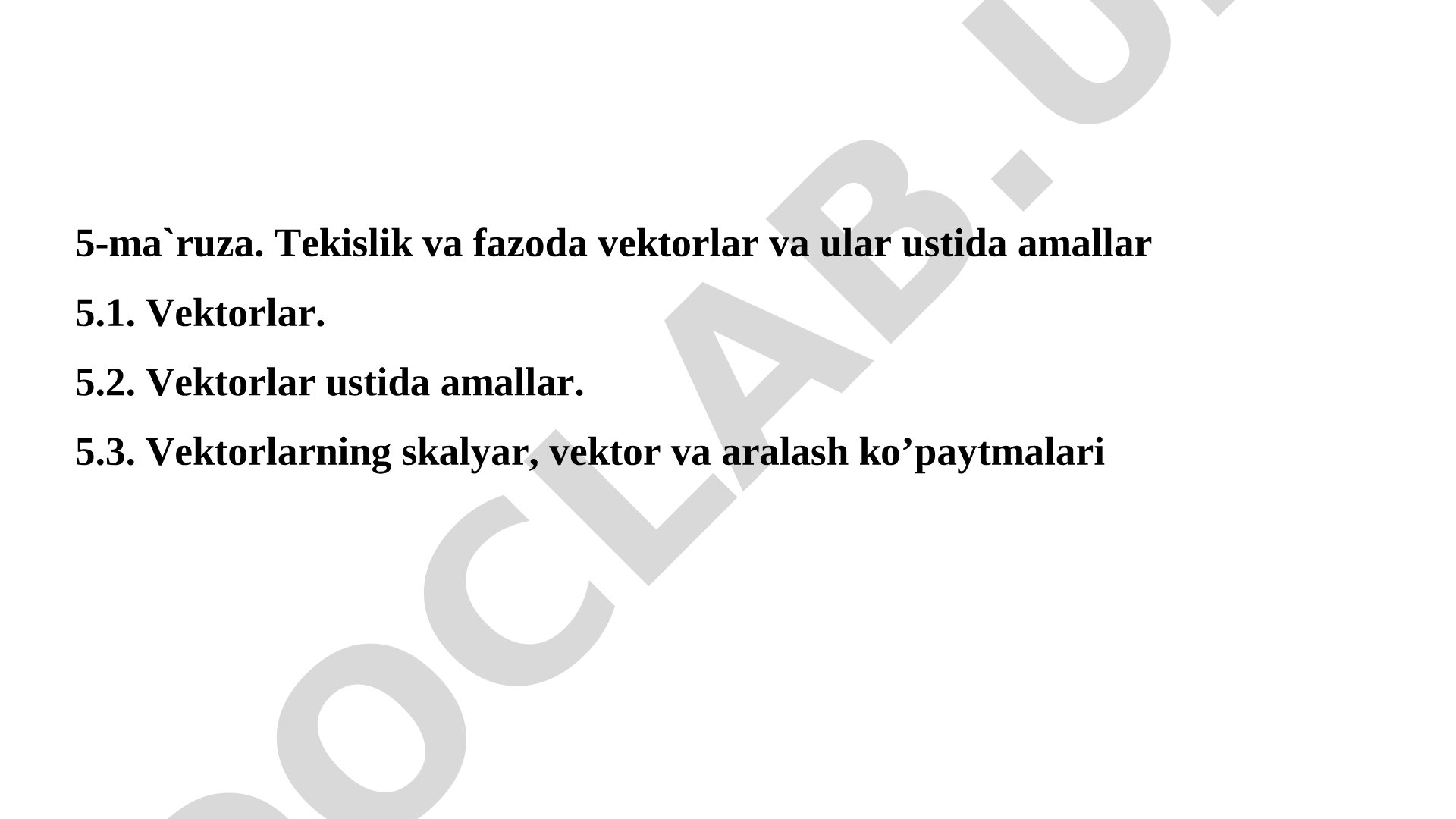 Tekislik va fazoda vektorlar va ular ustida amallar