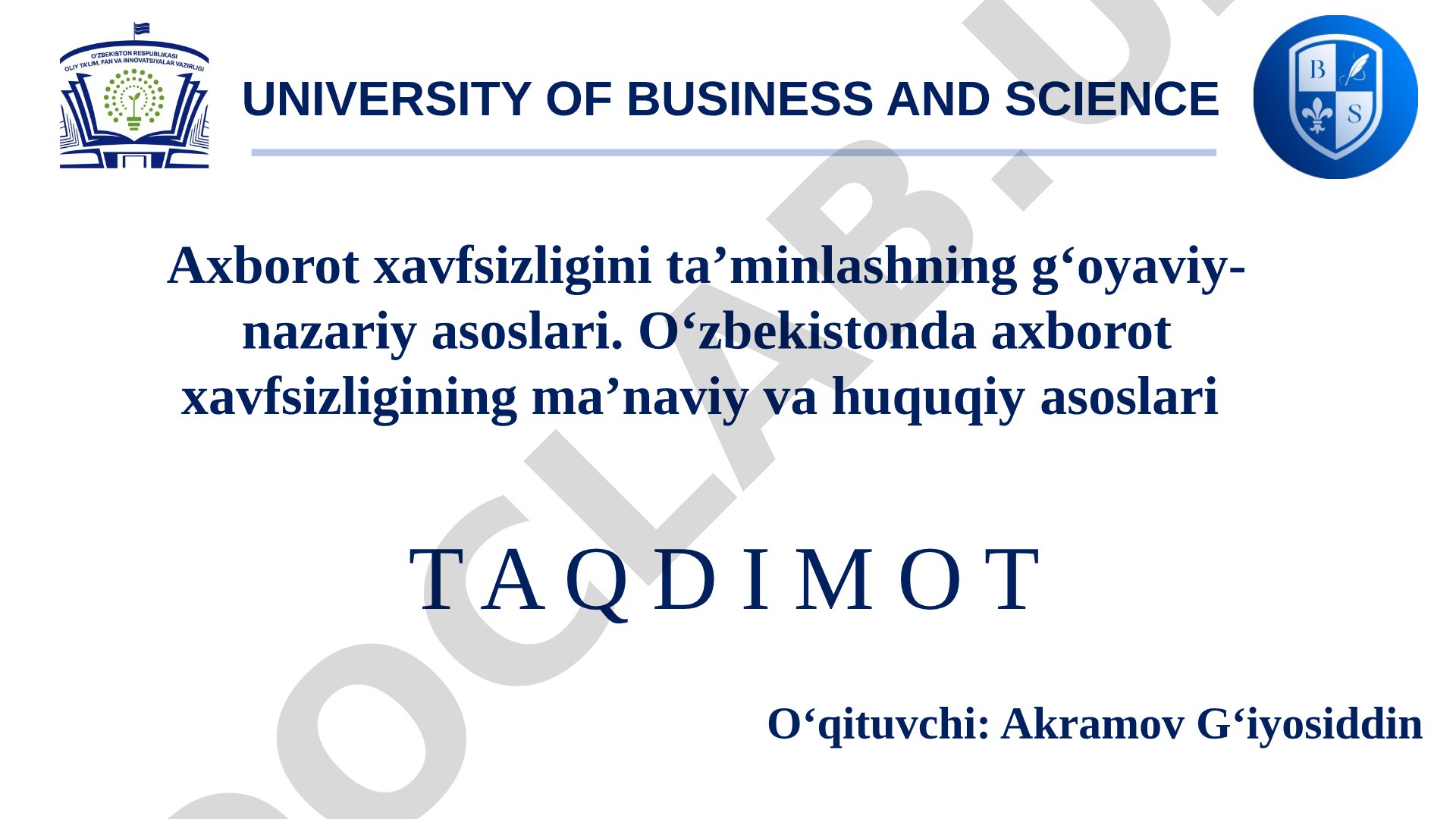Axborot xavfsizligini ta’minlashning g‘oyaviy-nazariy asoslari. O‘zbekistonda axborot xavfsizligining ma’naviy va huquqiy asoslari