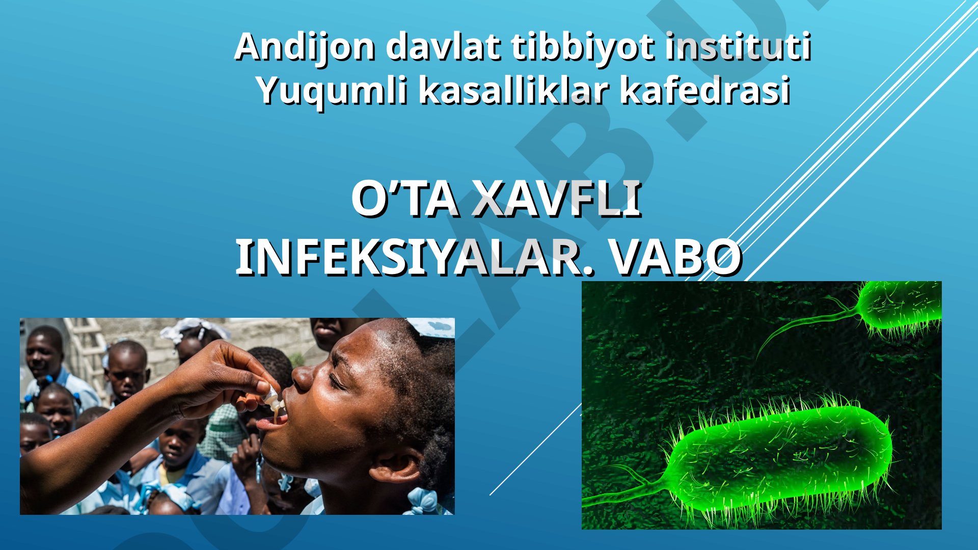 O'ta xavfli infeksiyalar: Vabo
