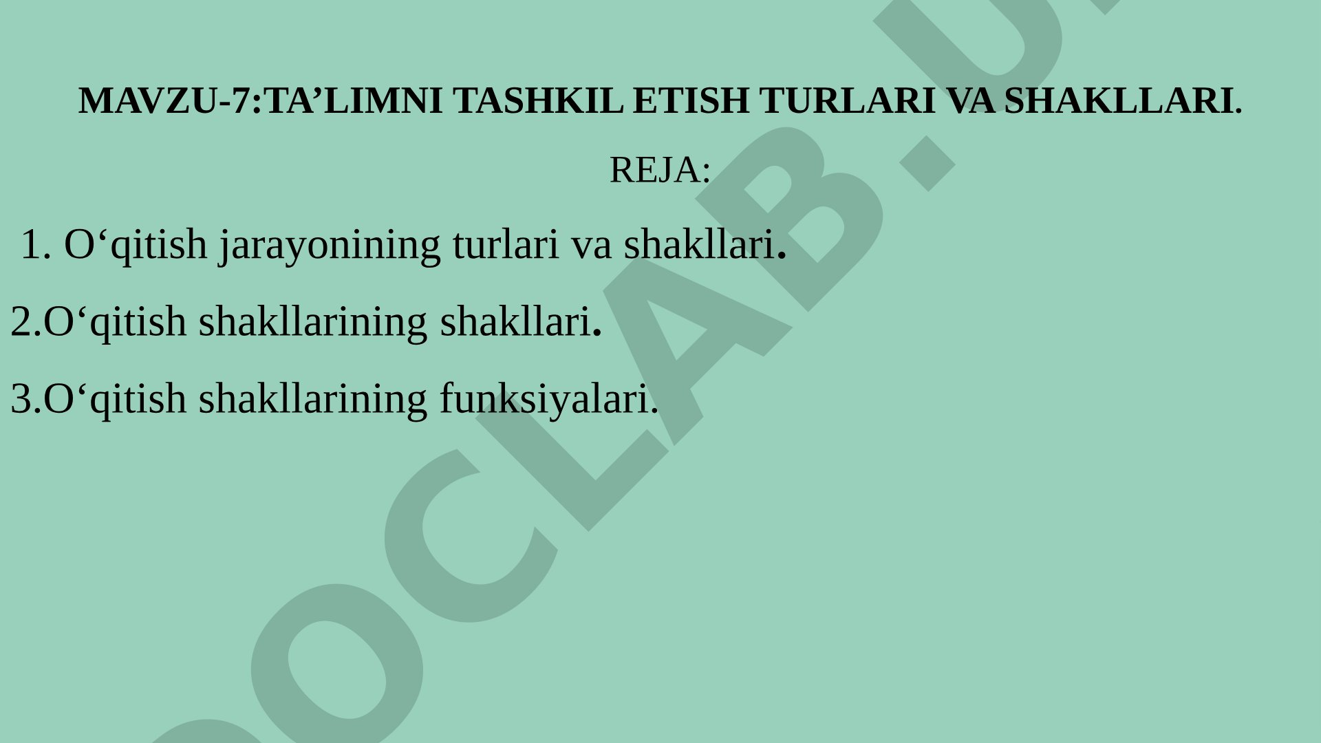 TA’LIMNI TASHKIL ETISH TURLARI VA SHAKLLARI