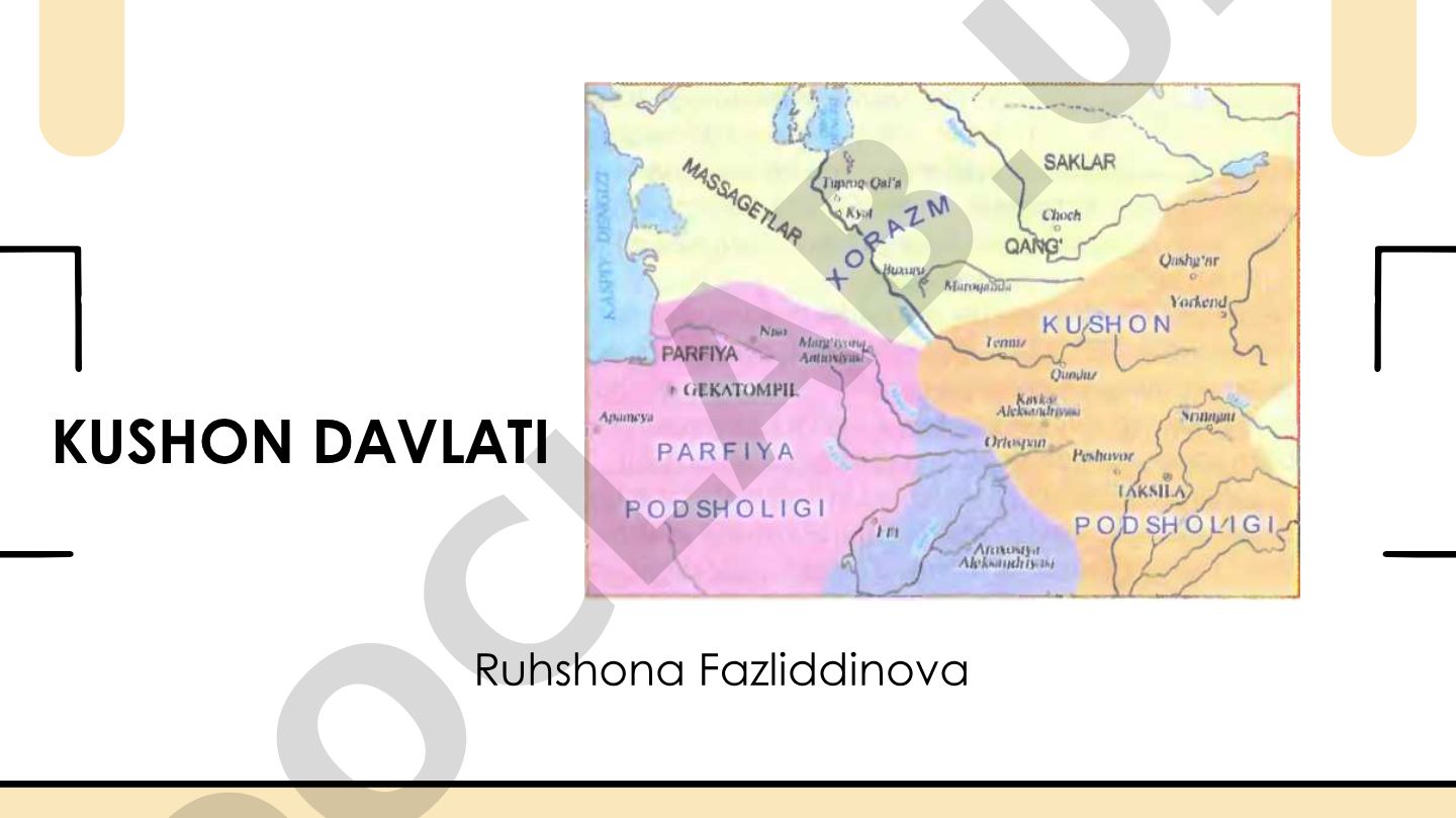 Kushon davlatining shakllanishi, hududi, madaniyati va iqtisodi