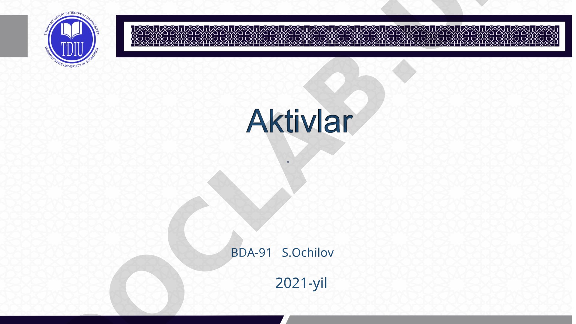 Aktivlar: ta'rifi va turlari