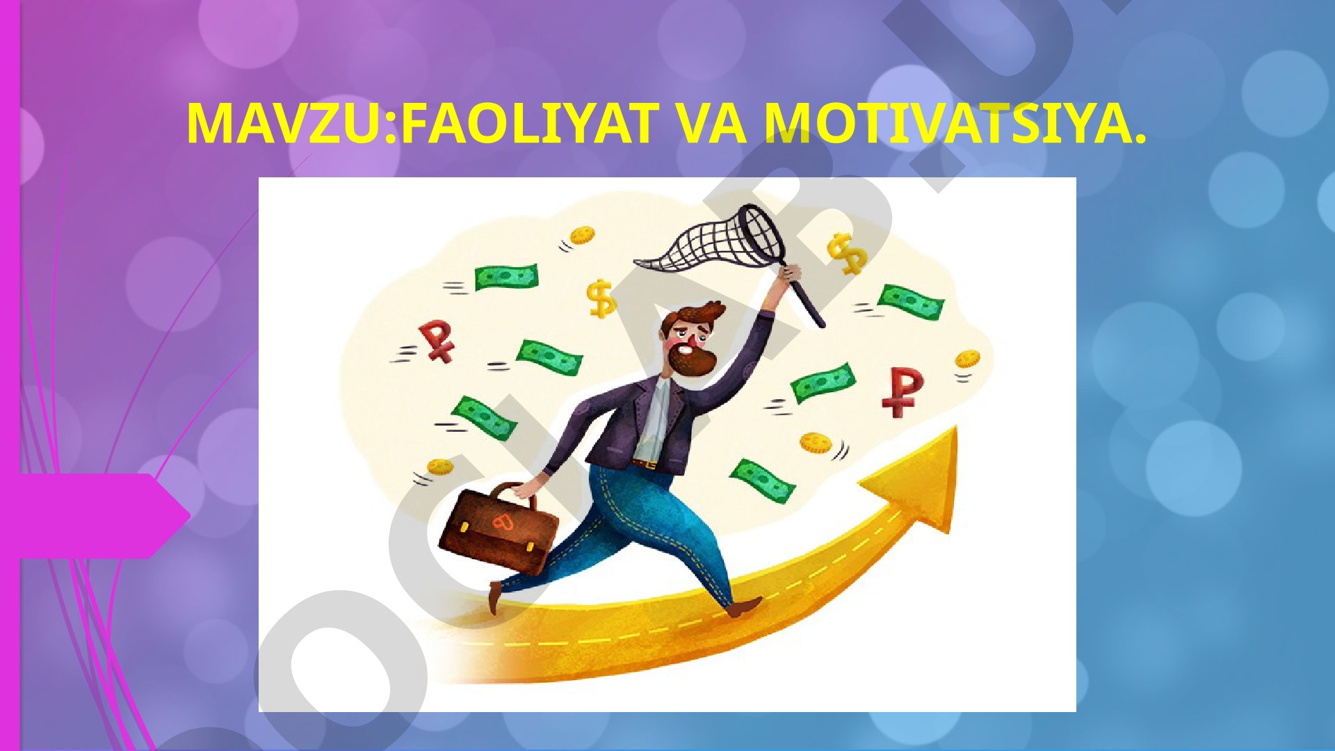 Faoliyat va motivatsiya