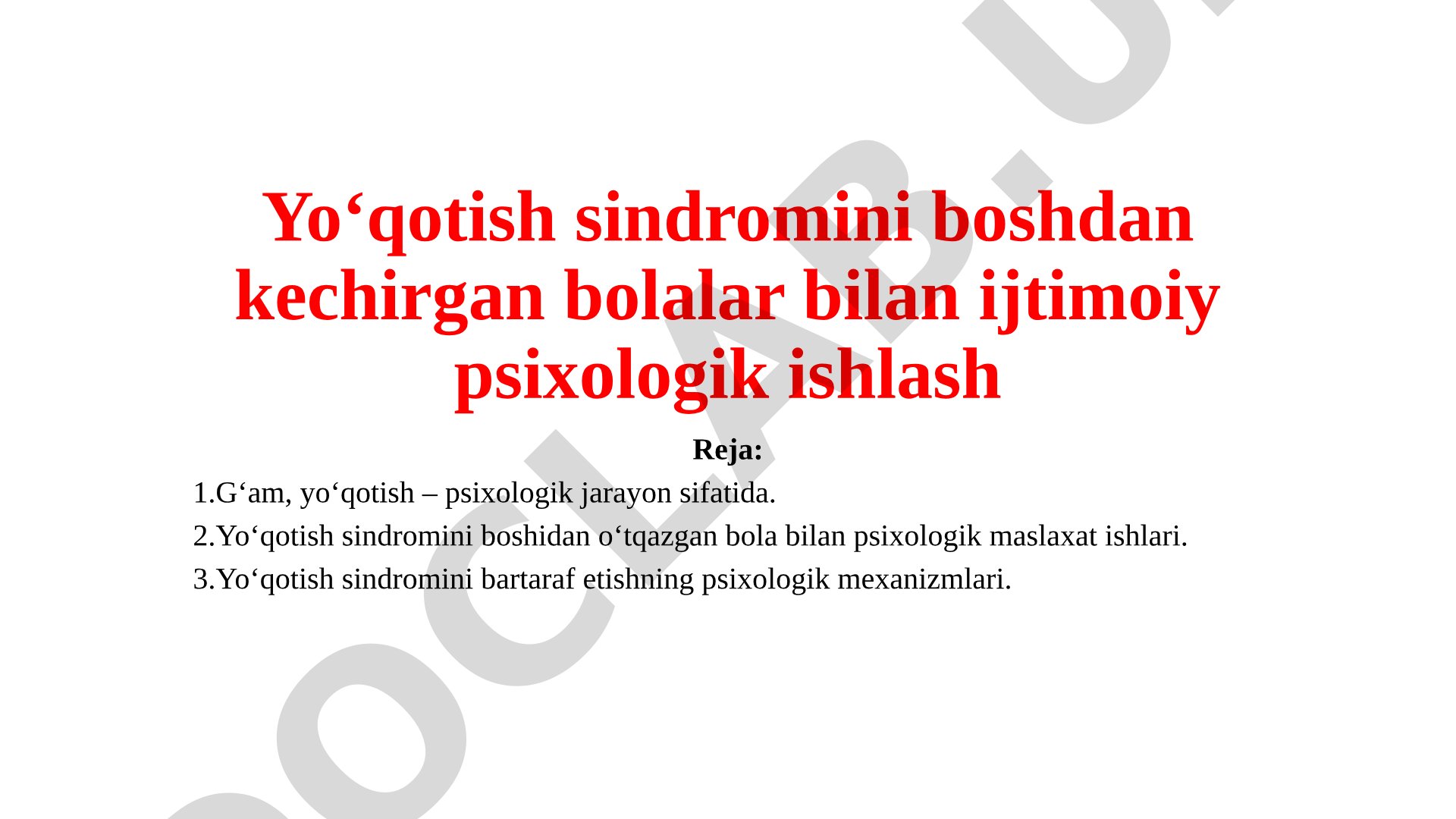 Yo‘qotish sindromini boshdan kechirgan bolalar bilan ijtimoiy psixologik ishlash