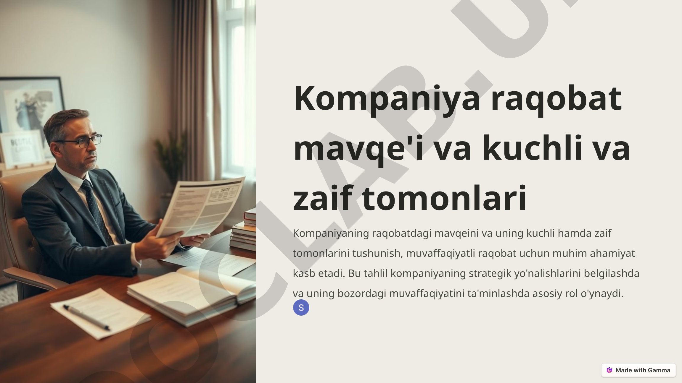 Kompaniya raqobat mavqe'i va kuchli va zaif tomonlari