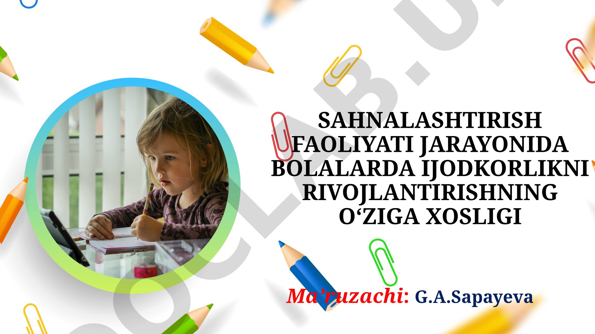 Sahnalashtirish faoliyati jarayonida bolalarda ijodkorlikni rivojlantirishning o'ziga xosligi