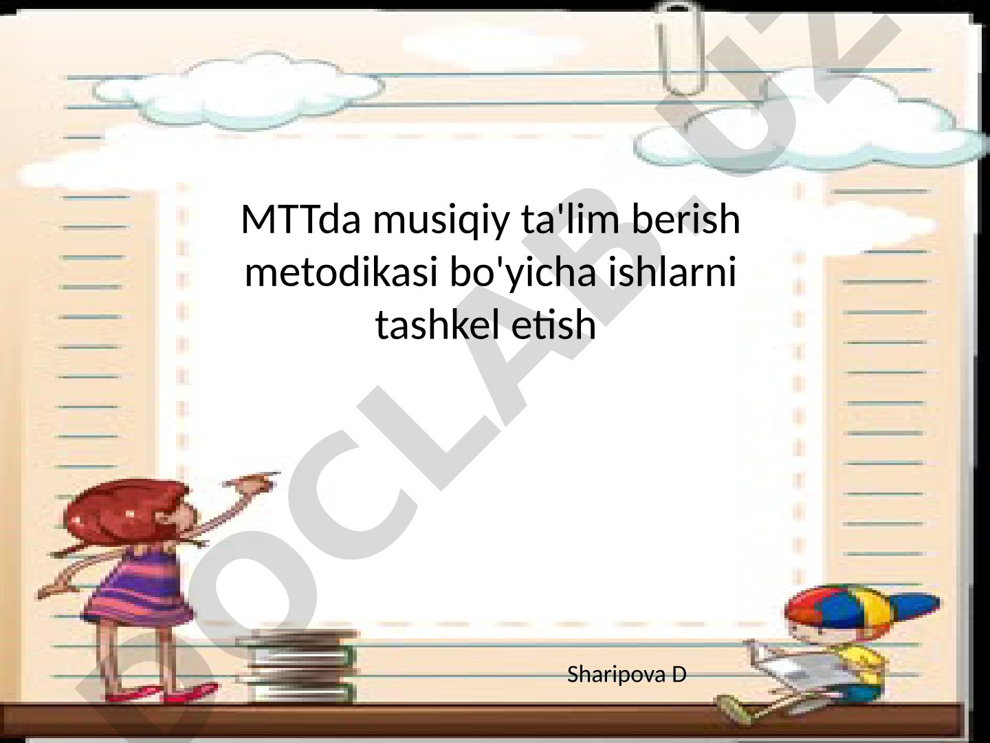 MTTda musiqiy ta'lim berish metodikasi bo'yicha ishlarni tashkel etish