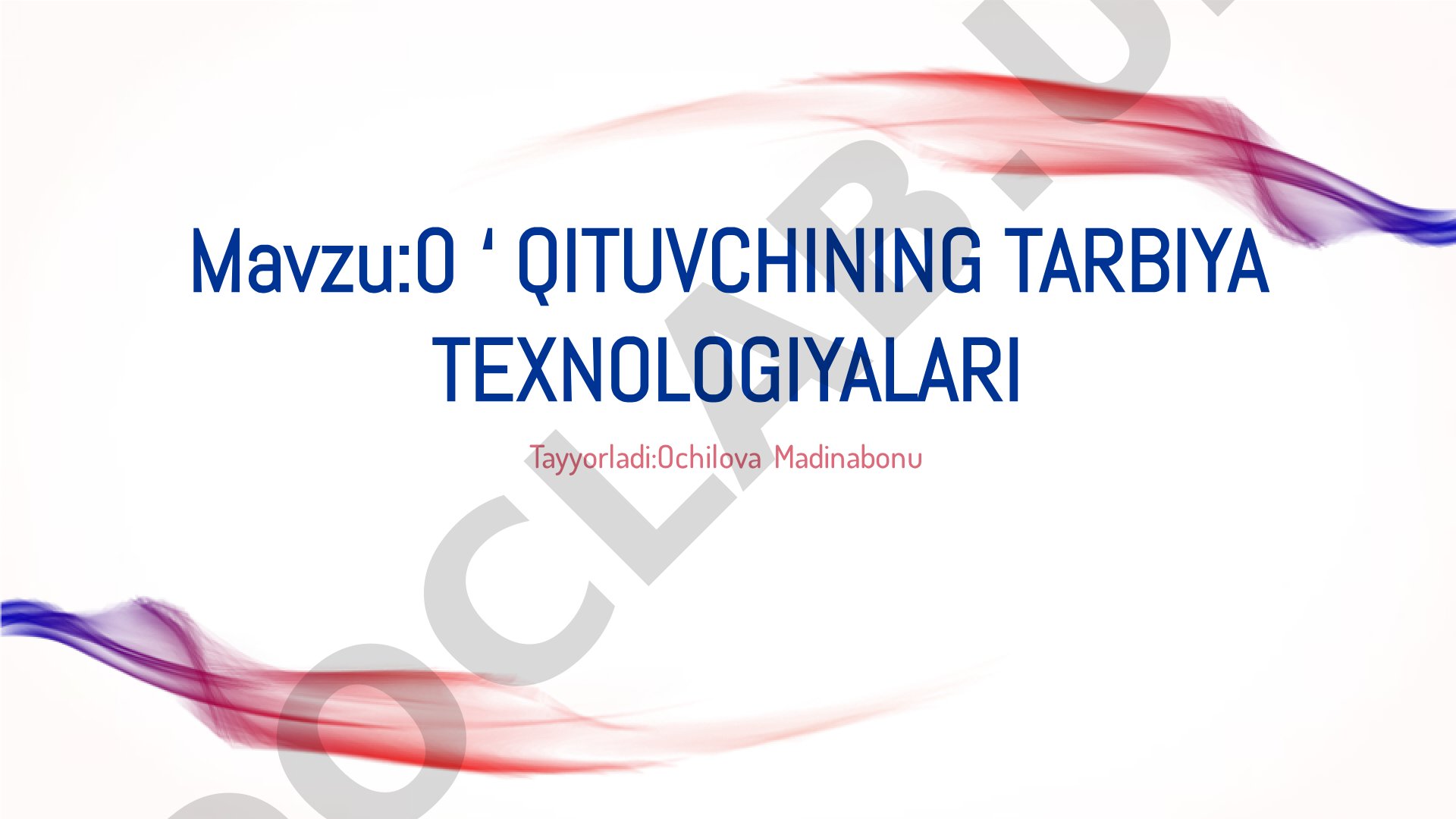 O'qituvchining tarbiya texnologiyalari