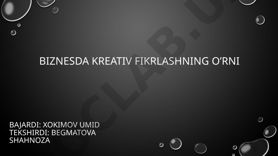 Biznesda kreativ fikrlashning o'rni
