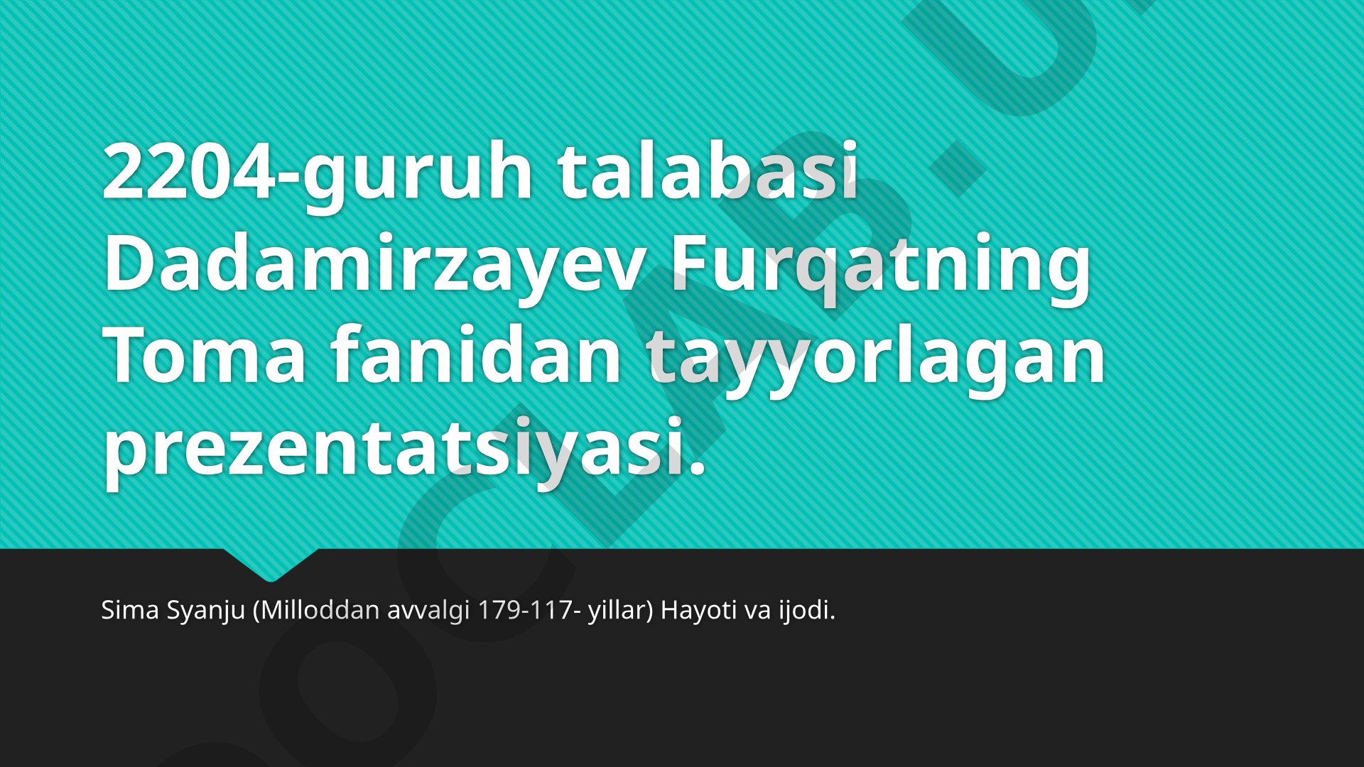 Sima Syanju (milloddan avvalgi 179-117- yillar) hayoti va ijodi