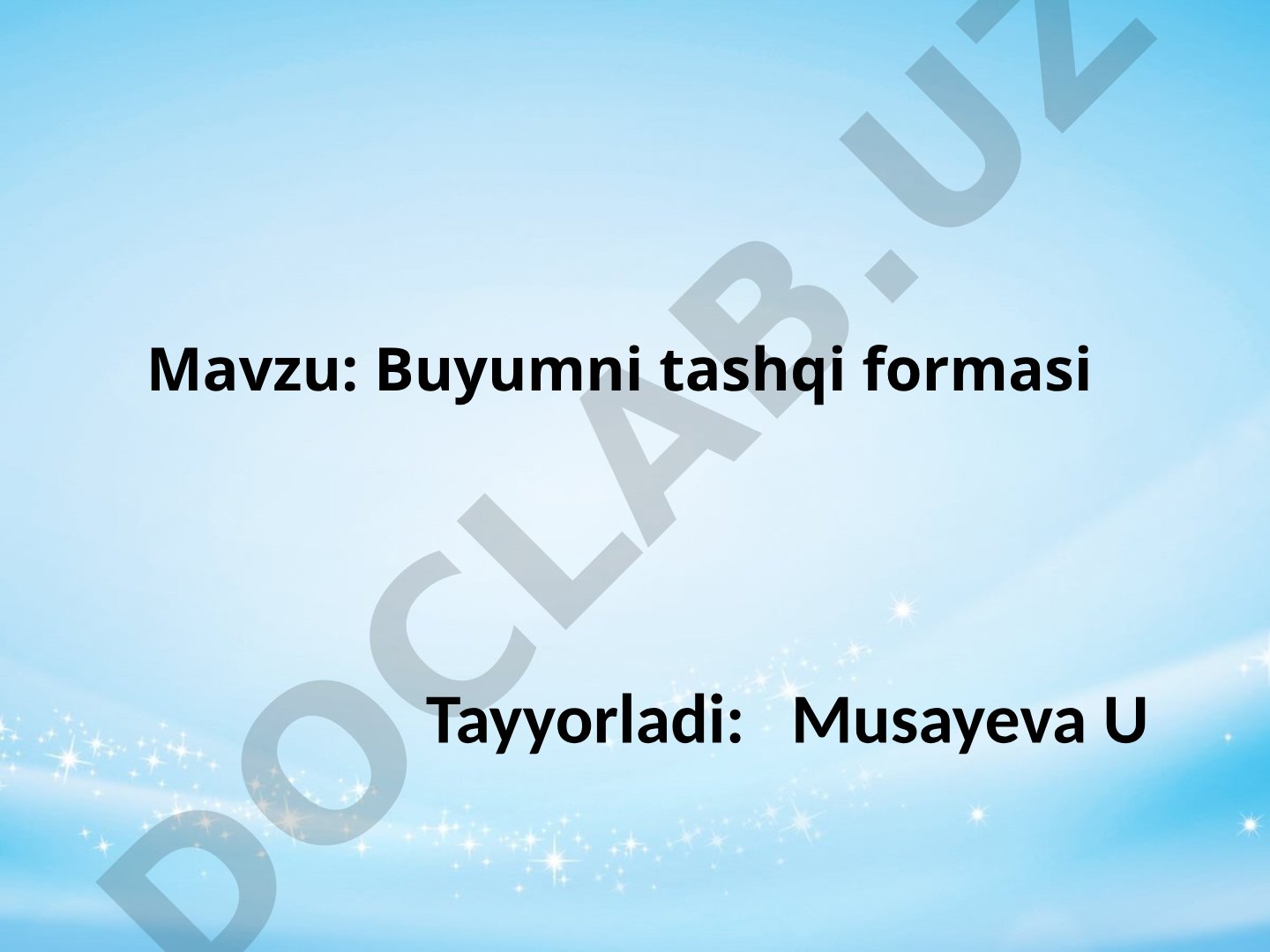Buyumni tashqi formasi
