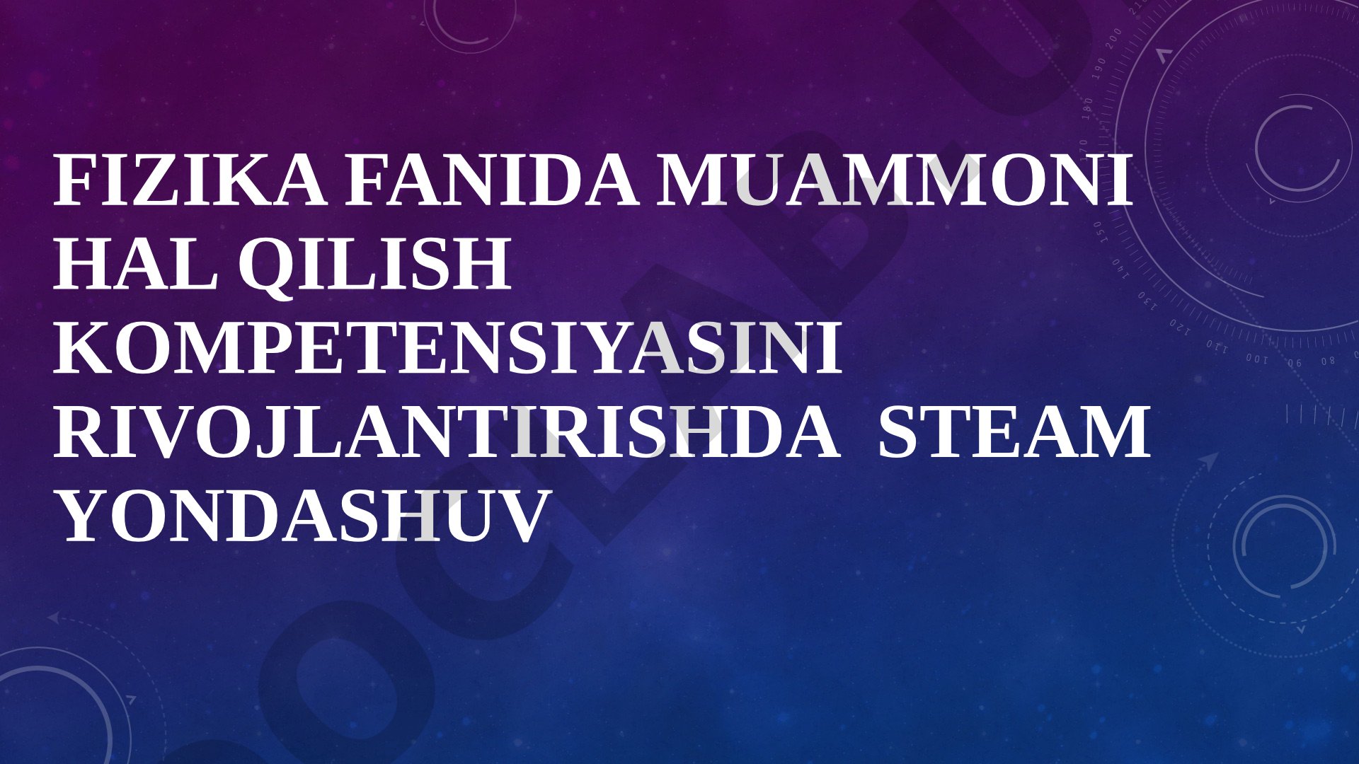 Fizika fanida muammoni hal qilish kompetensiyasini rivojlantirishda STEAM yondashuv