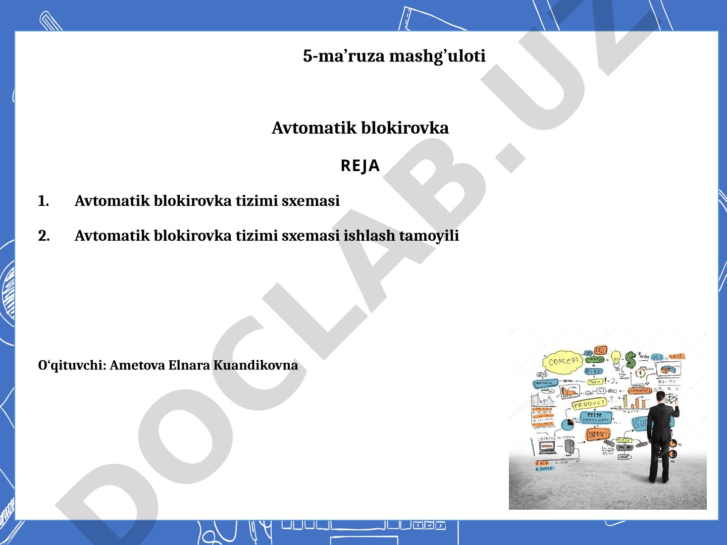 5-ma’ruza mashg’uloti Avtomatik blokirovka