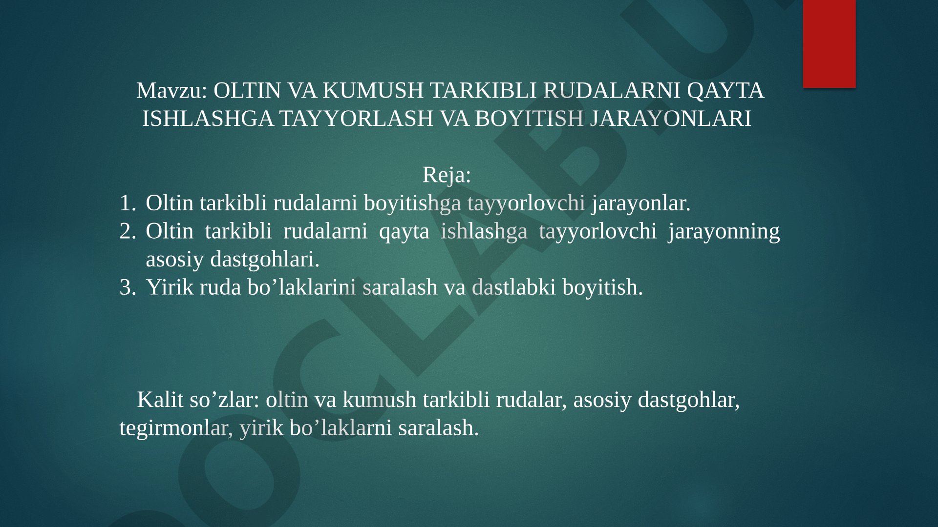 OLTIN VA KUMUSH TARKIBLI RUDALARNI QAYTA ISHLASHGA TAYYORLASH VA BOYITISH JARAYONLARI