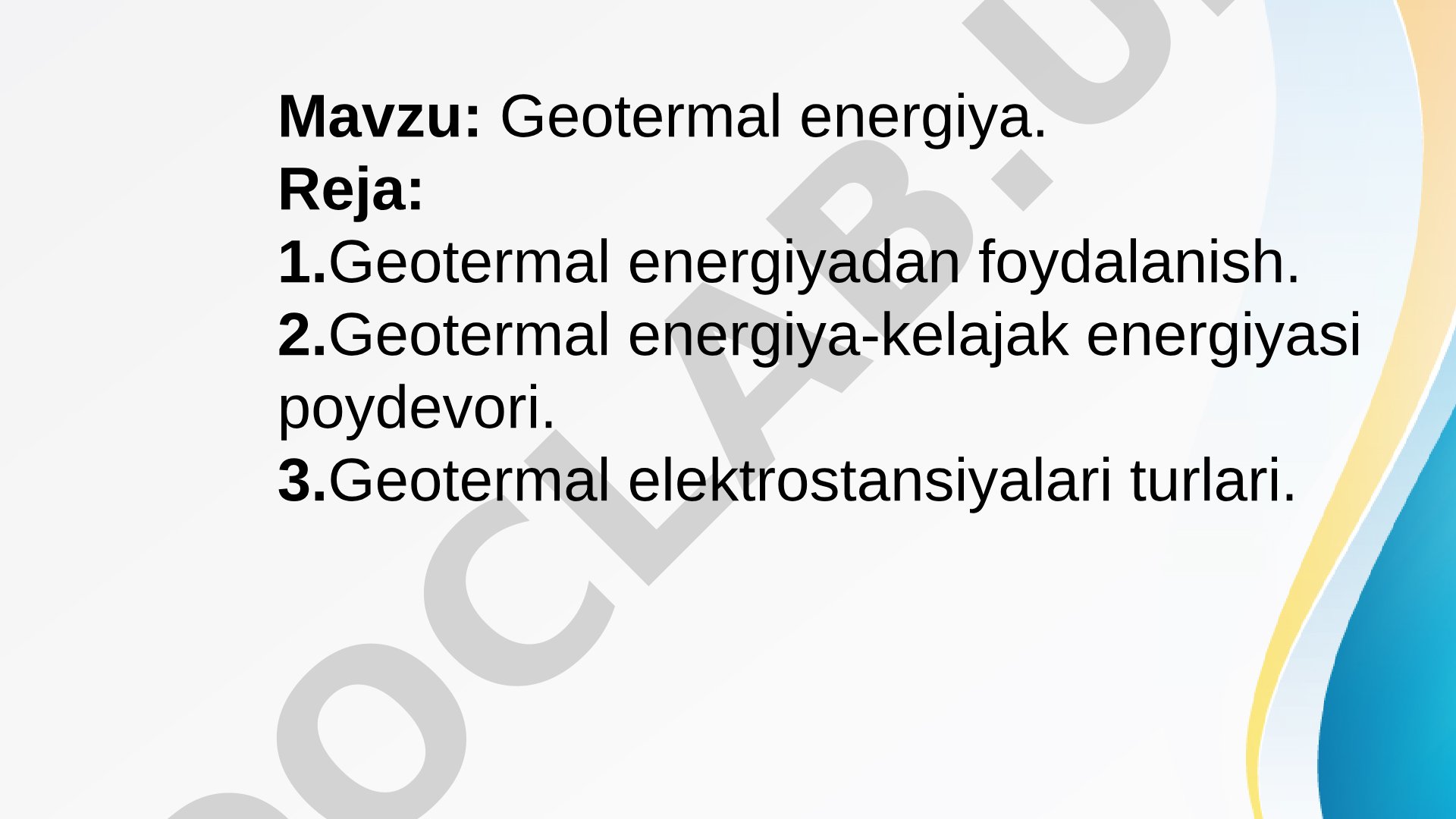 Geotermal energiyadan foydalanish, kelajak energiyasi poydevori va geotermal