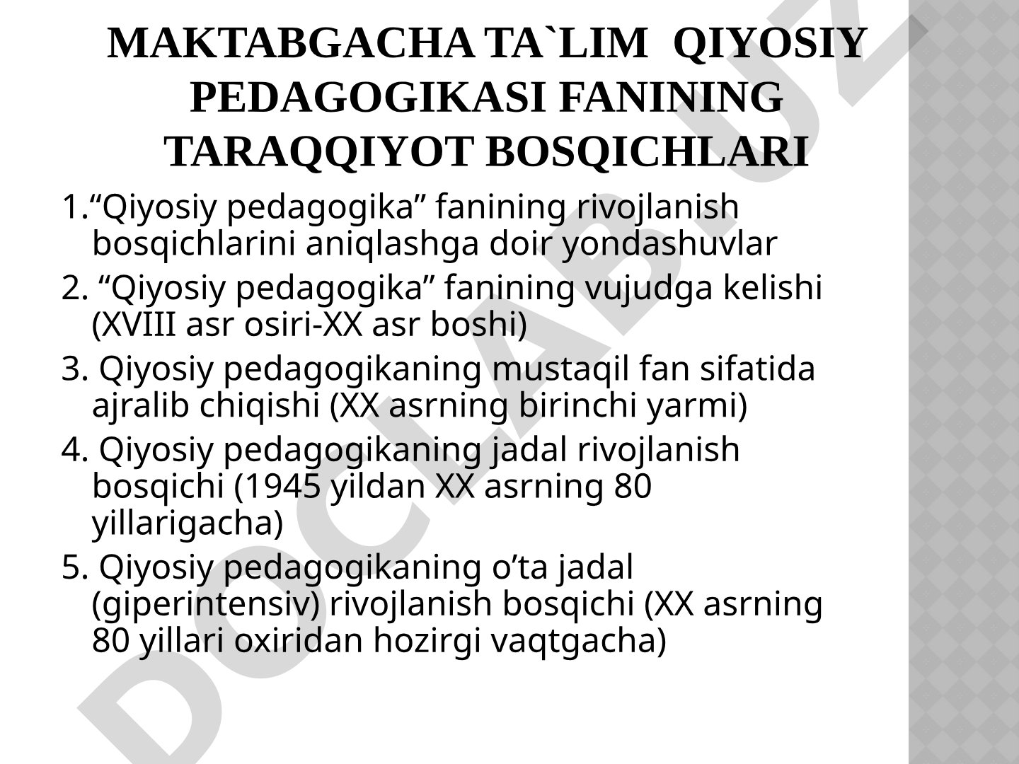 Maktabgacha ta'lim qiyosiy pedagogikasi fanining taraqqiyot bosqichlari