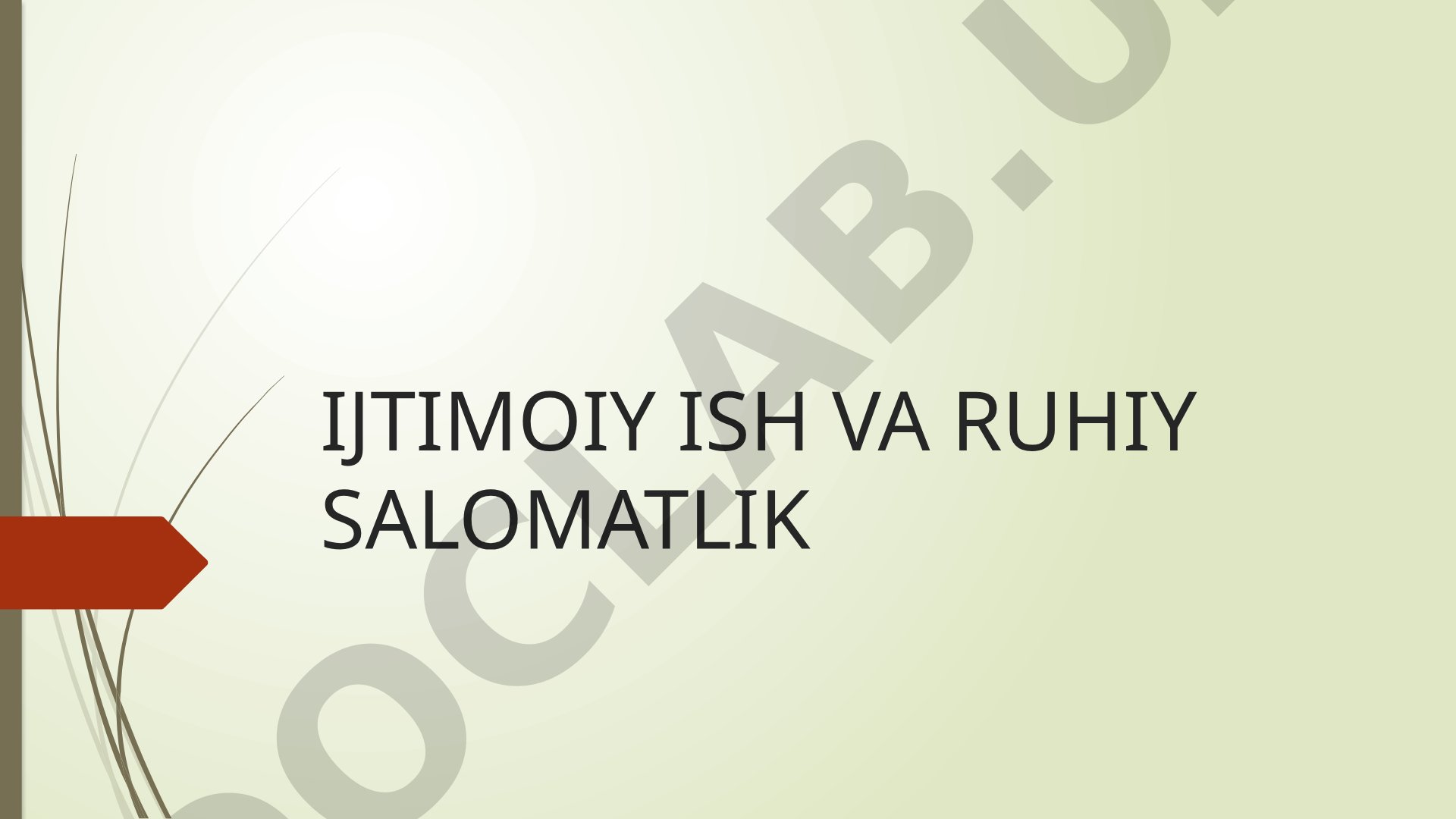 Ijtimoiy ish va ruhiy salomatlik