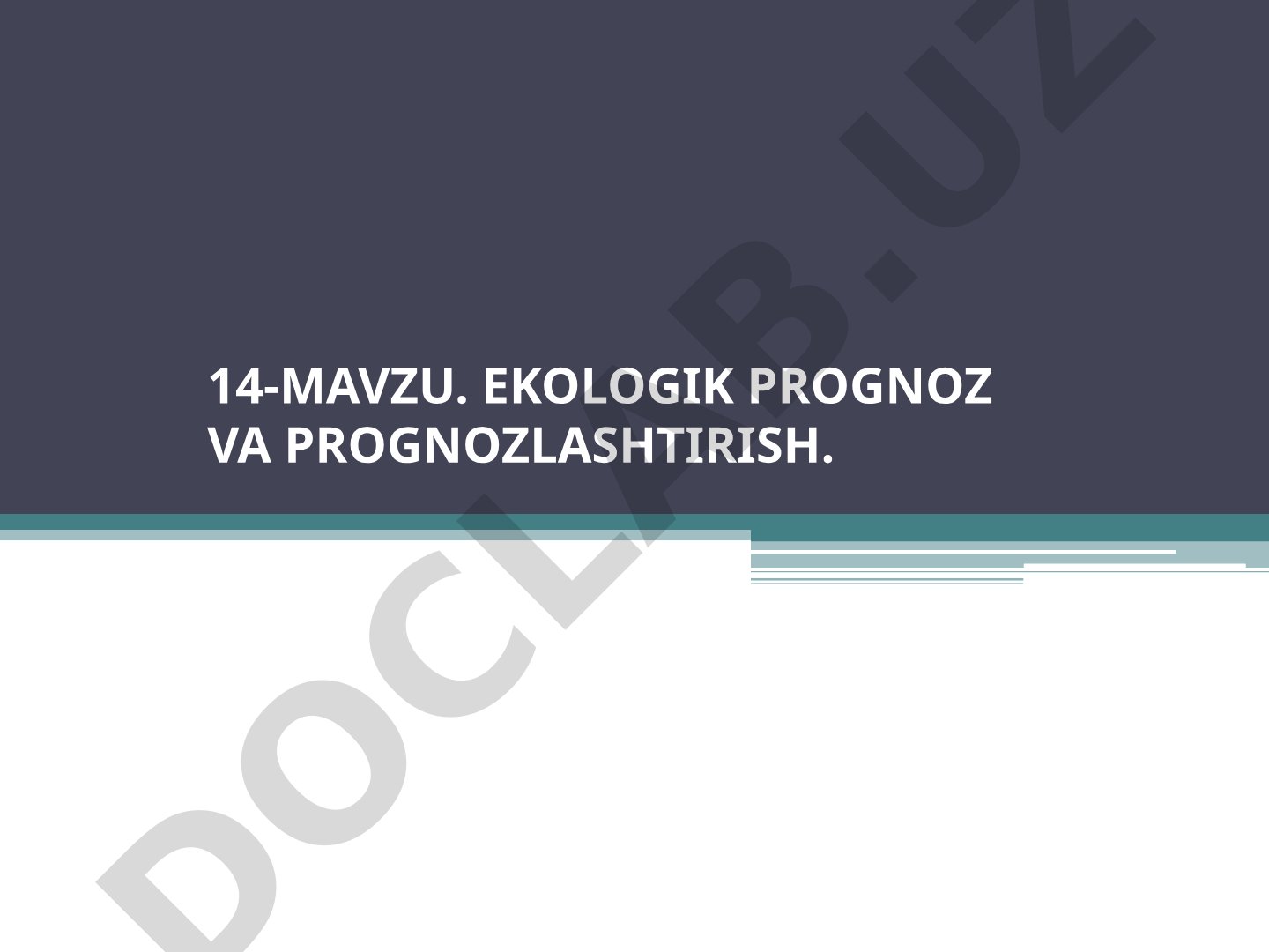 Ekologik prognoz va prognozlashtirish