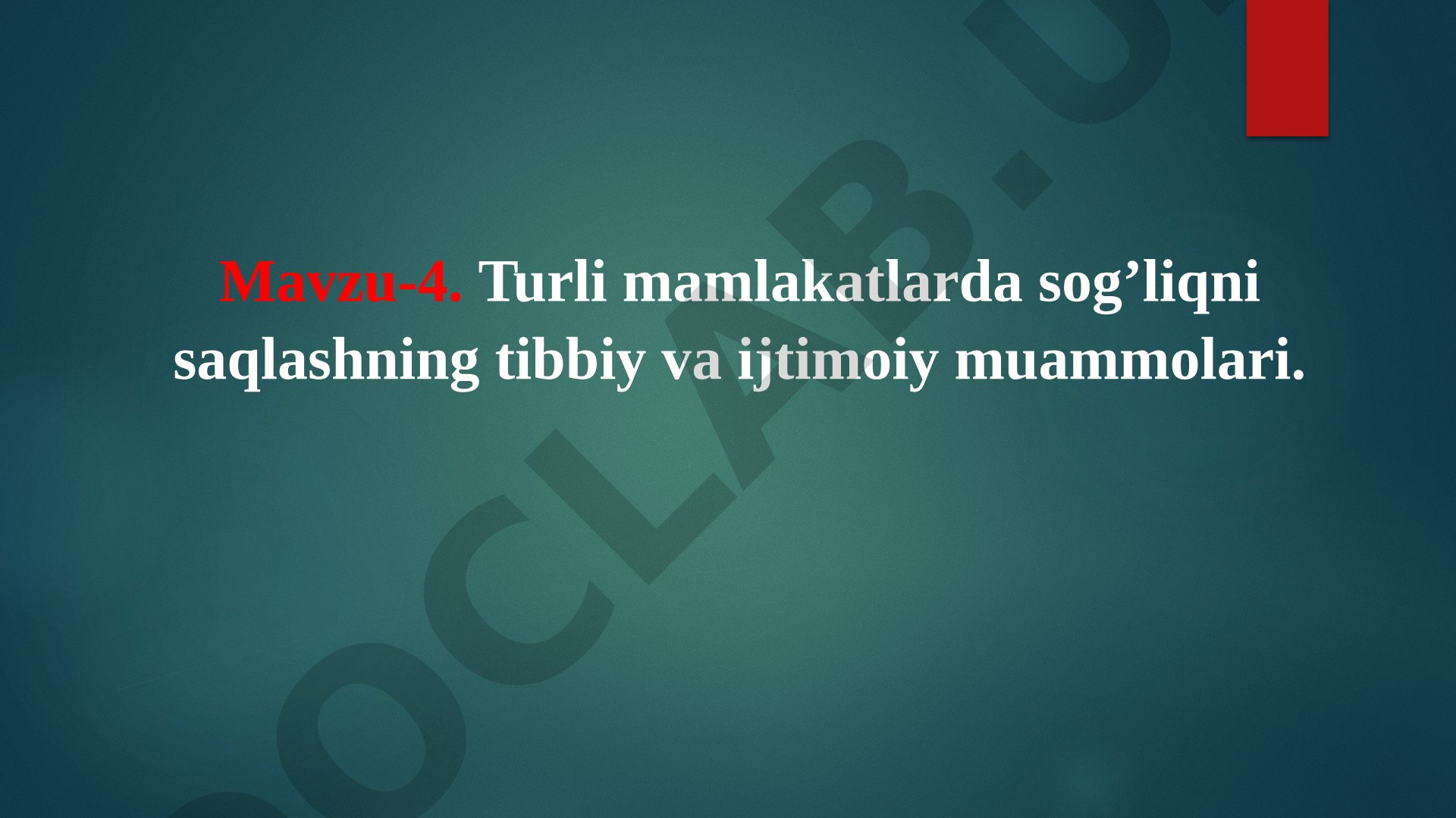 Turli mamlakatlarda sog’liqni saqlashning tibbiy va ijtimoiy muammolari