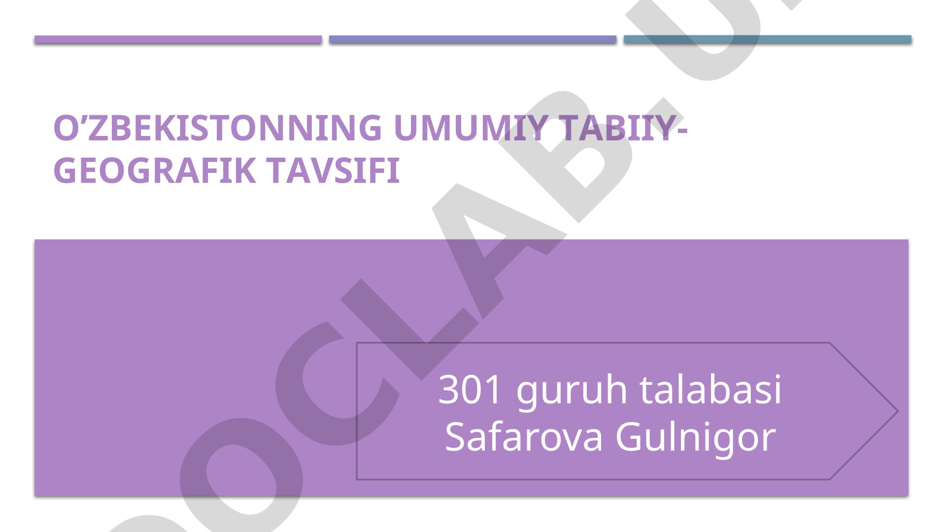 O'zbekistonning umumiy tabiiy-geografik tavsifi