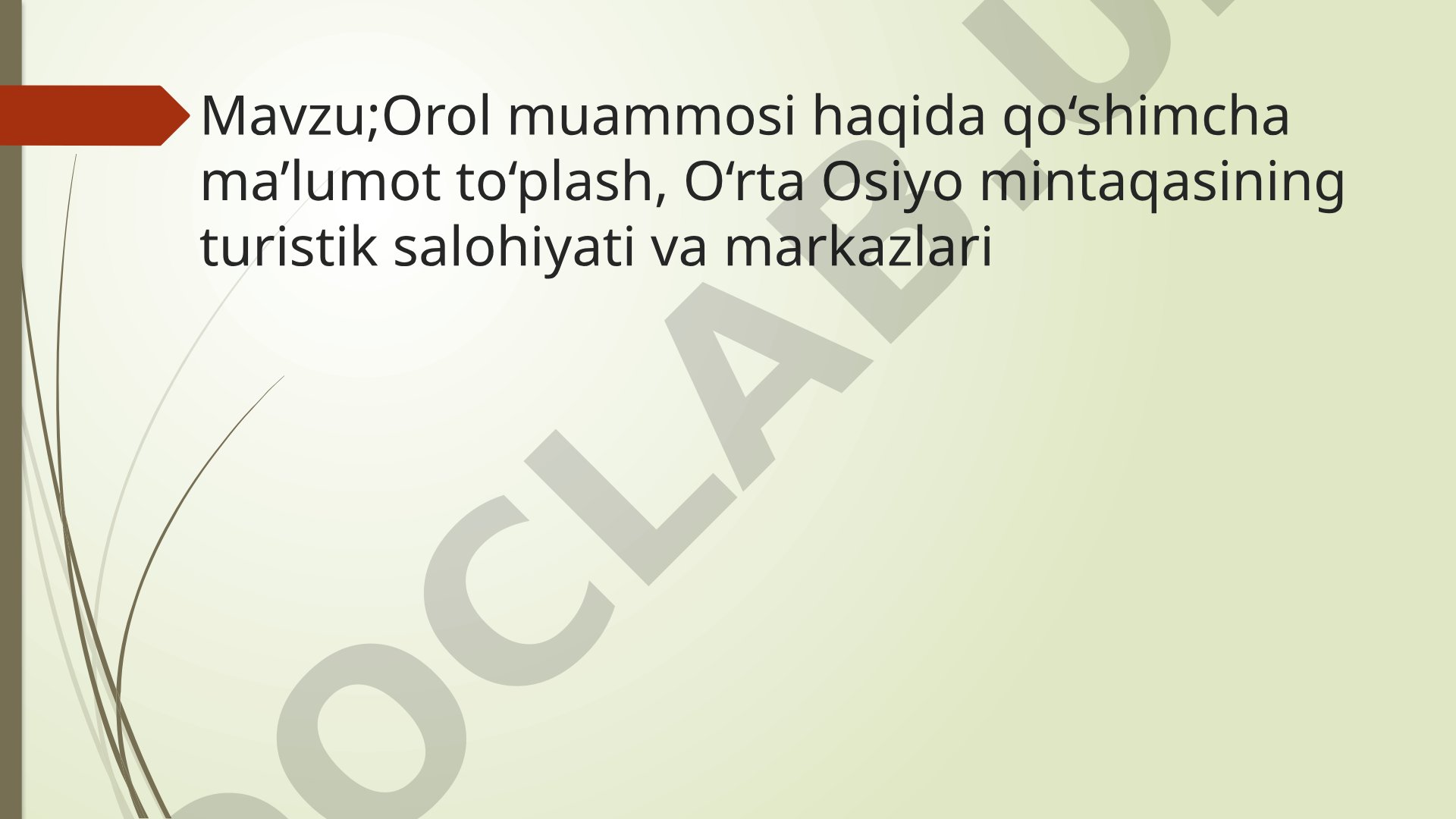 Orol muammosi va O‘rta Osiyo turistik salohiyati