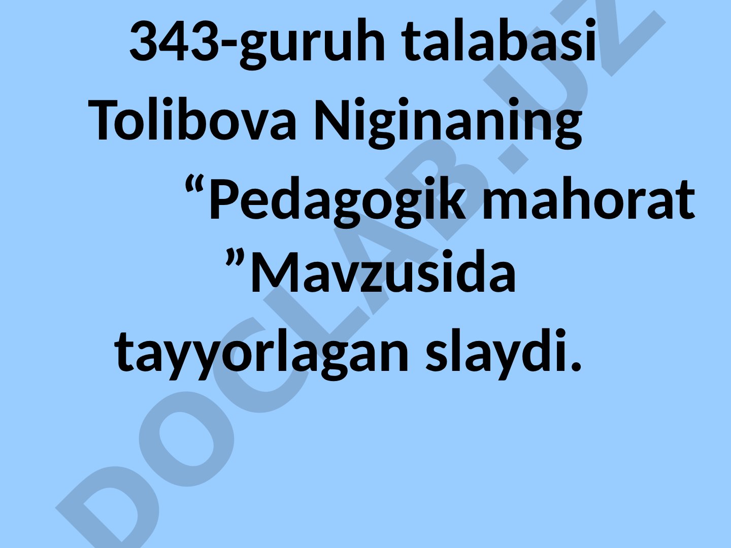 Pedagogik mahorat – o'qituvchilarning kasbiy va shaxsiy fazilatlarini belgilovchi